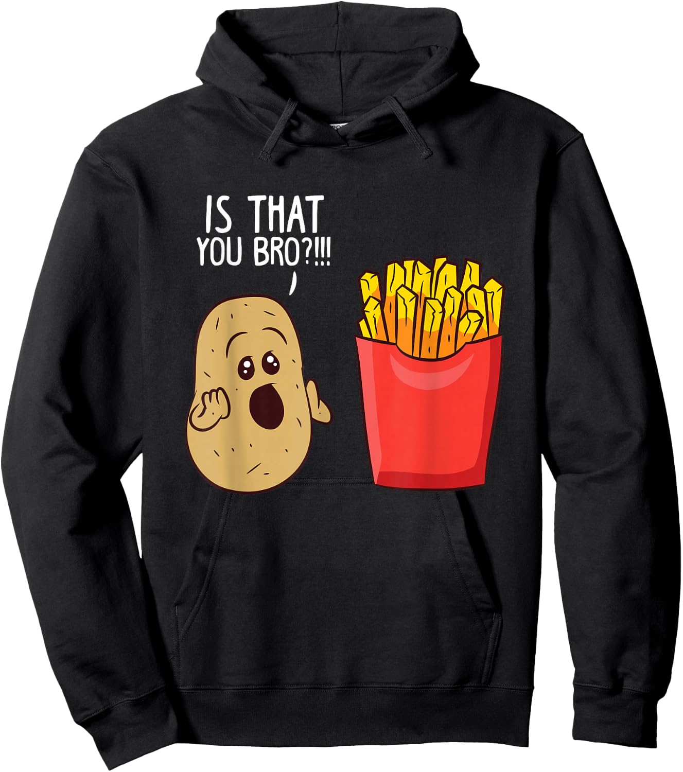 Potato is That You Bro Funny French Fries Small Hoodie - Hoodie | Black