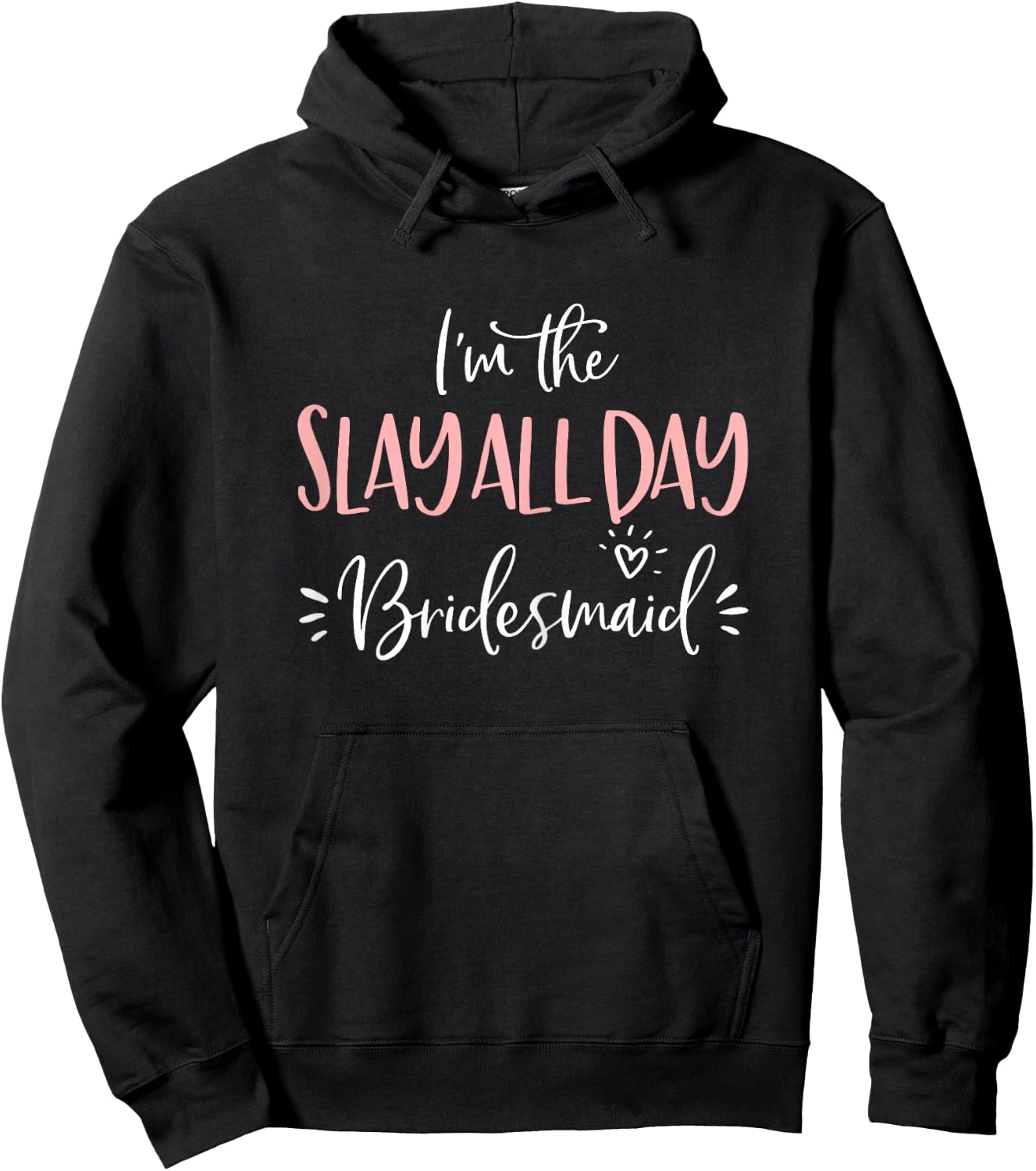 The Slay All Day Bridesmaid Group Matching Bachelorette Gift Hoodie - Hoodie | Black