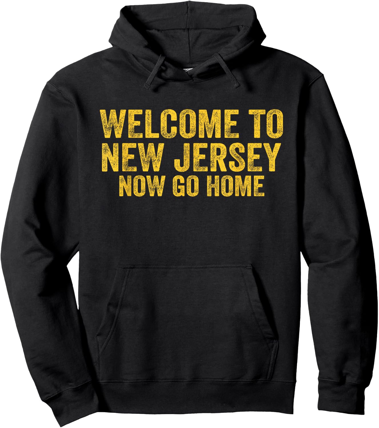 Vintage Welcome to New Jersey Now Go Home Shirt Retro Gift Hoodie - Hoodie | Black