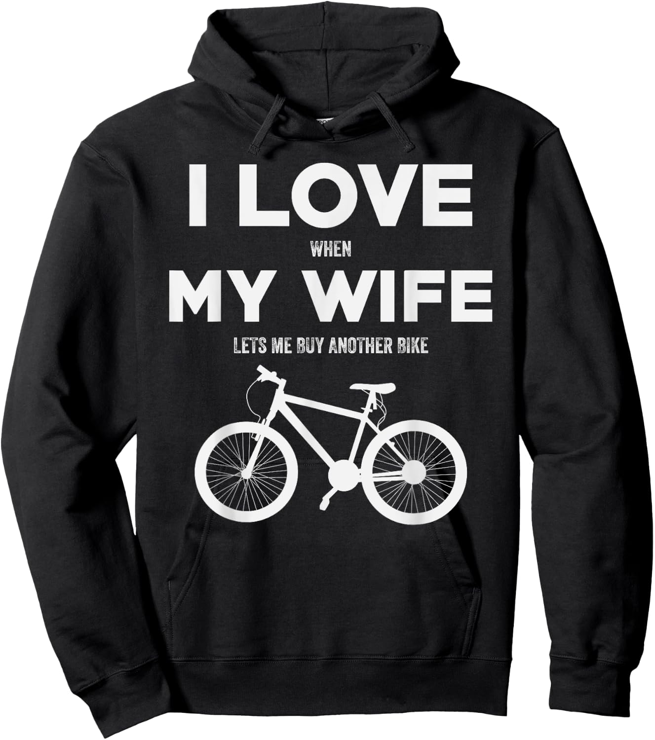 I Love When My Wife lets me buy another bike Hoodie - Hoodie | Black