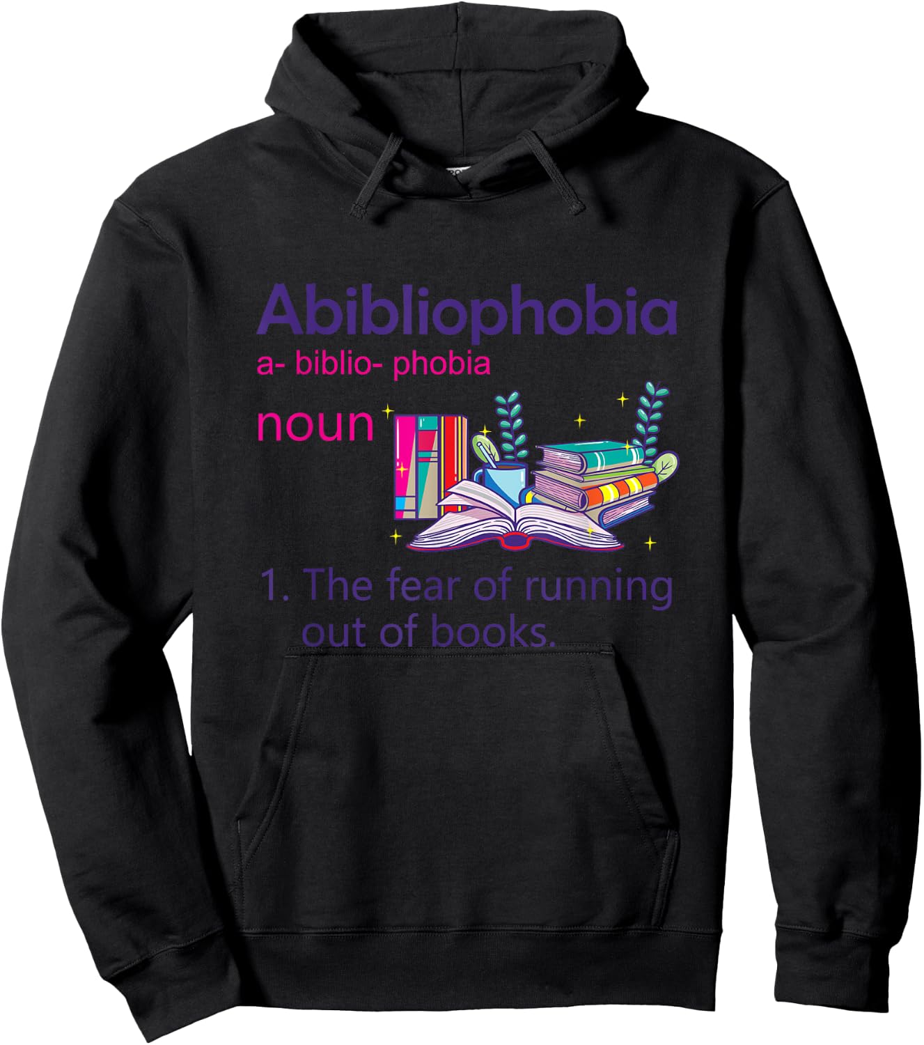 Abibliophobia Definition Reading Nerd Book Lovers Geek Girls Hoodie - Hoodie | Black