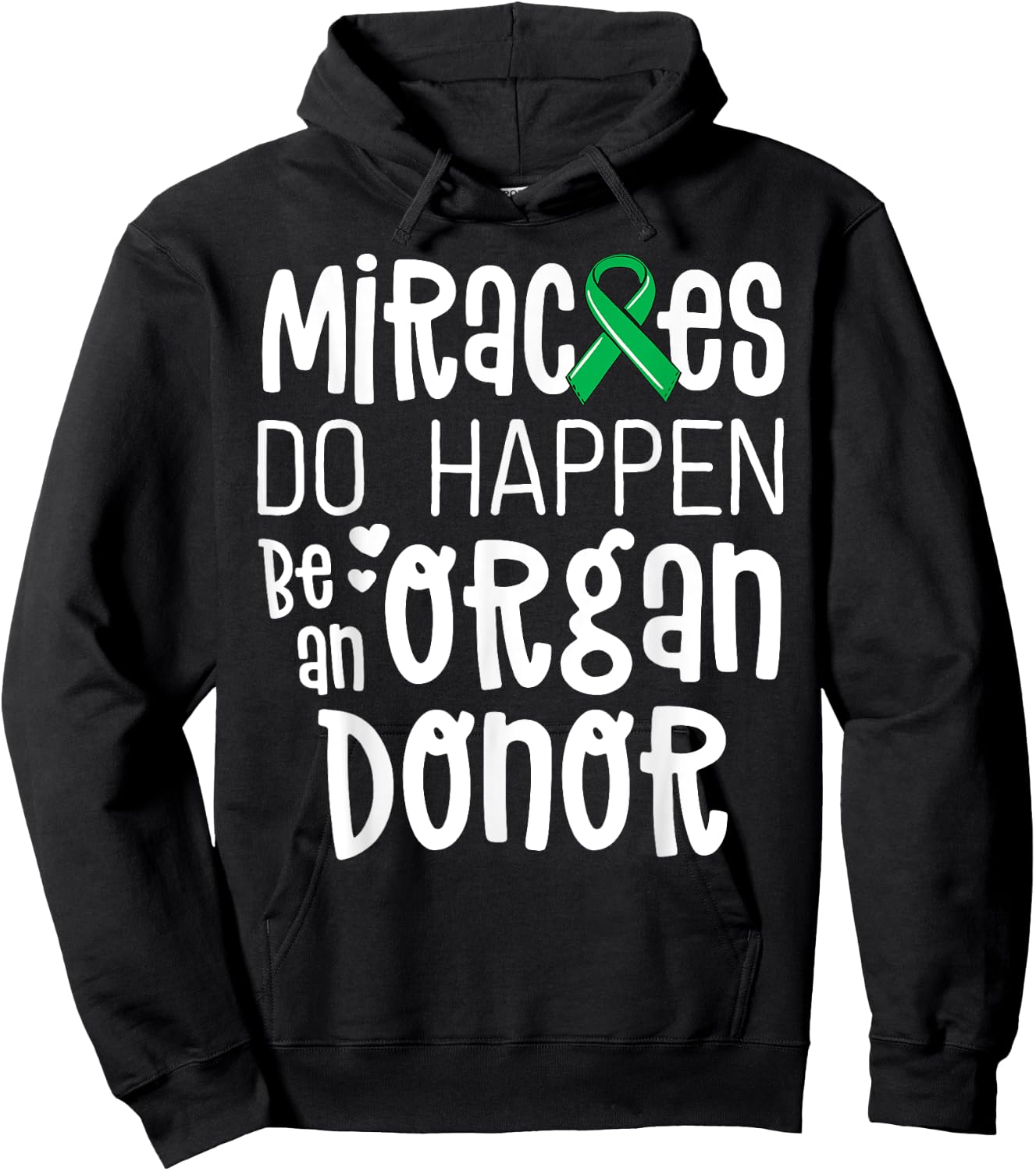 Organ Donation Awareness Shirt Miracles Do Happen Donor Hoodie - Hoodie | Black