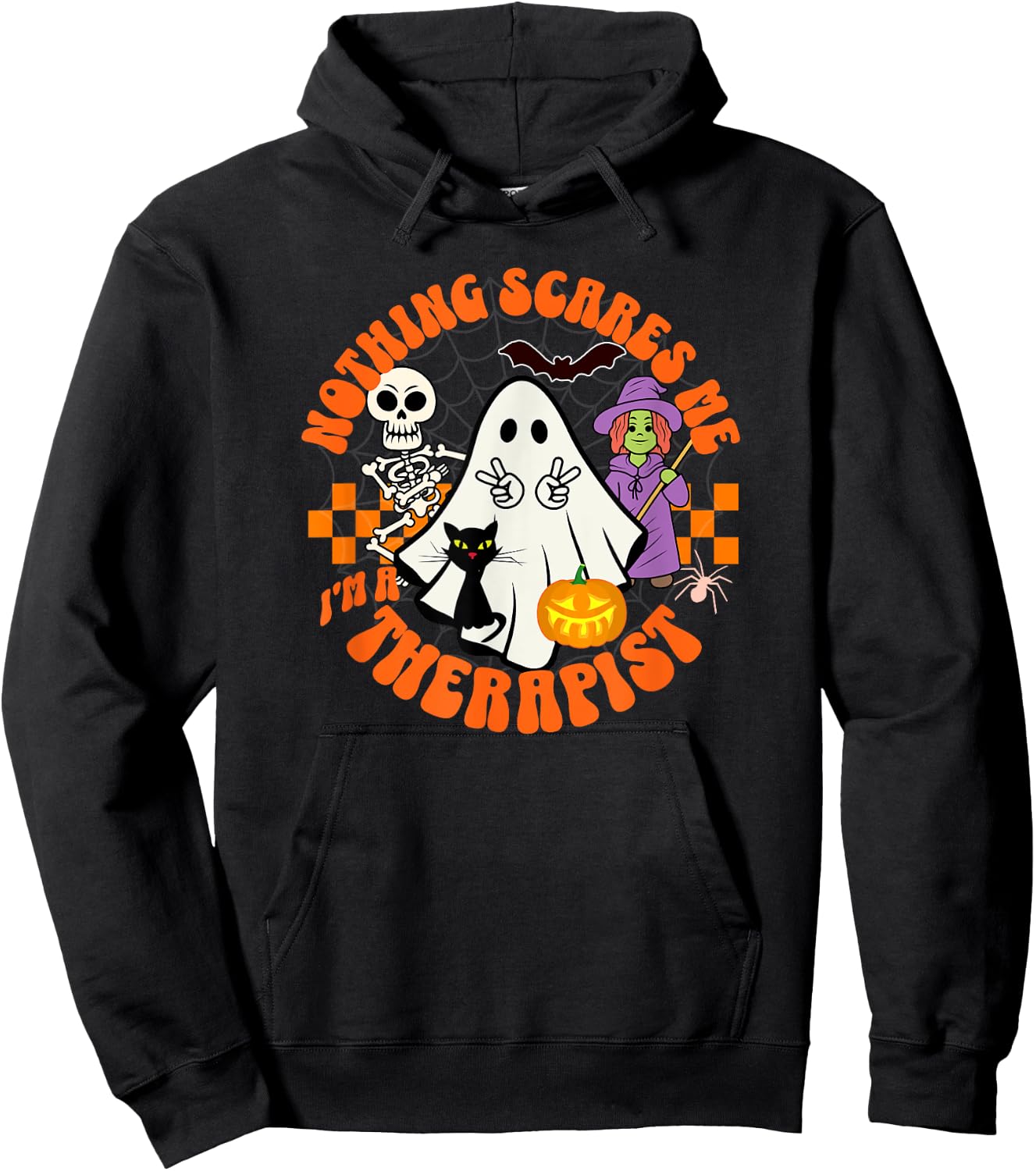 Nothing Scares Me I'm a Therapist Funny Halloween Hoodie - Hoodie | Black