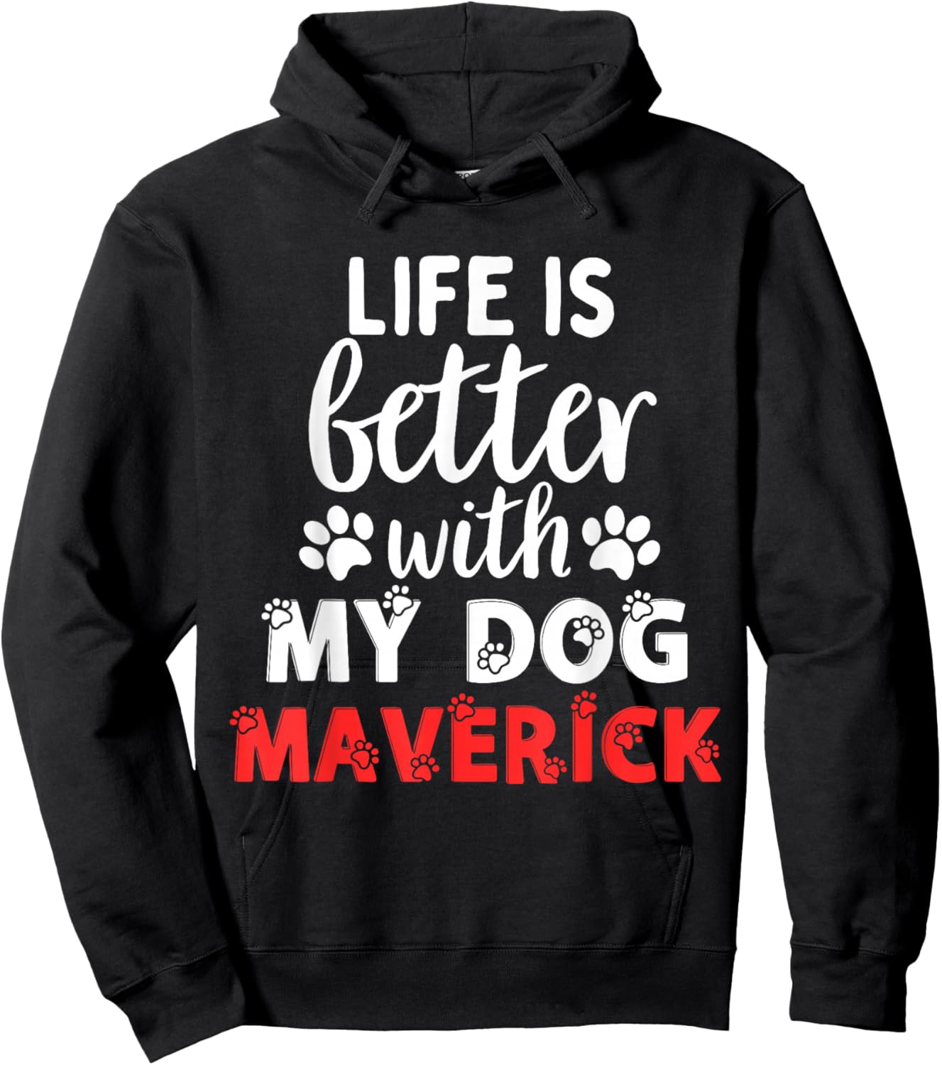 Dog Name Maverick Life Is Better With My Dog Named Maverick Hoodie - Hoodie | Black