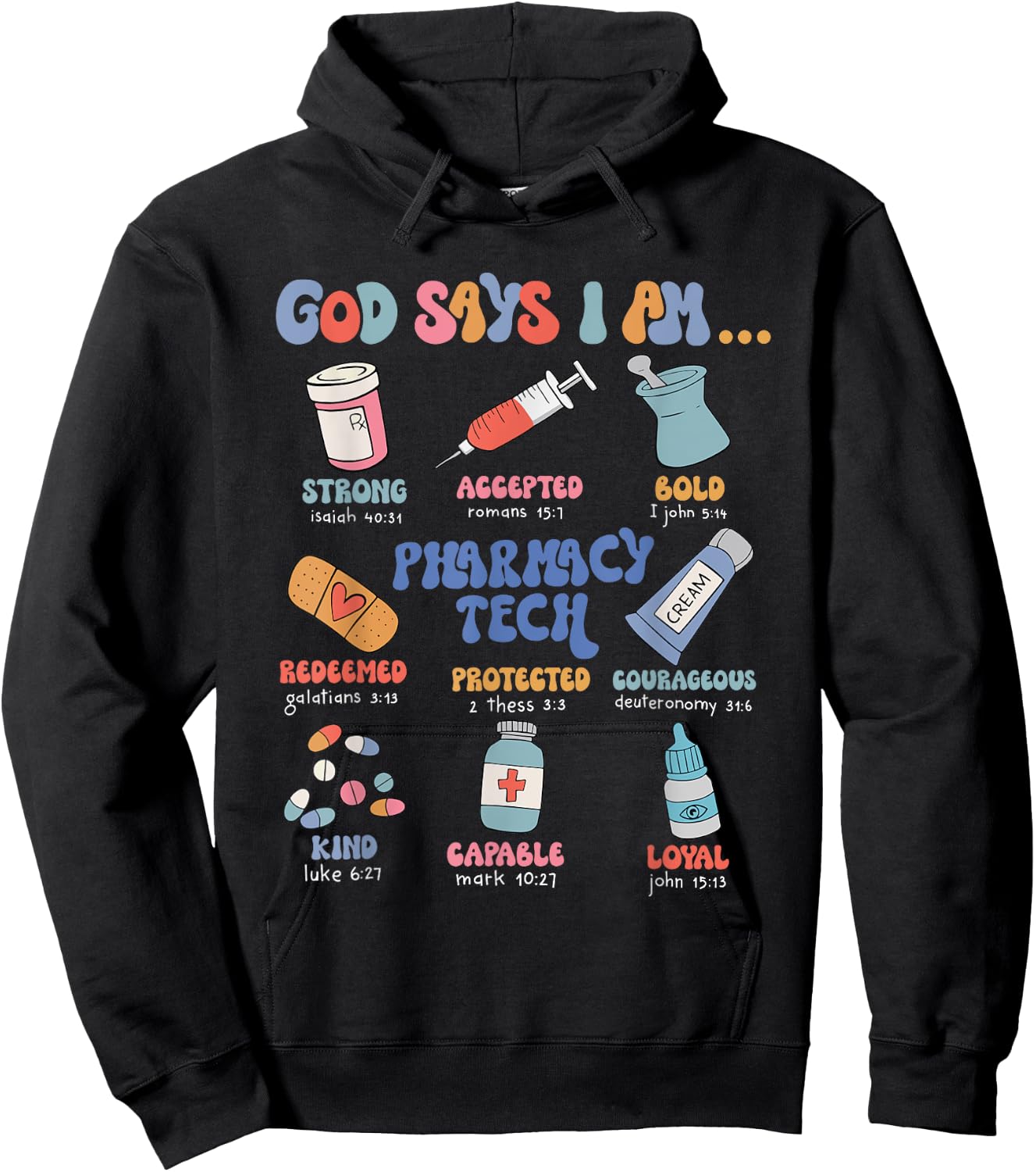 God Says I Am Pharmacy Tech Christian Nurse Pharmacy Student Hoodie - Hoodie | Black
