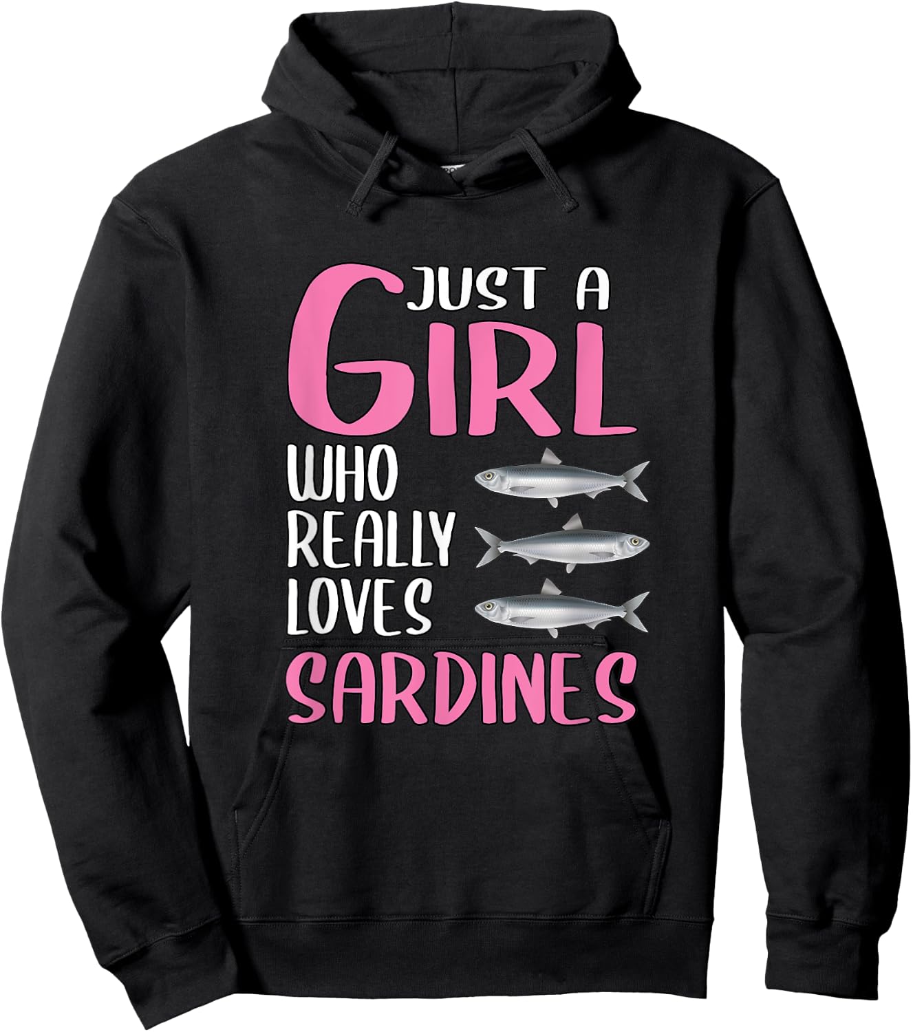 Gift Fish Just A Girl Who Really Loves Sardines Hoodie - Hoodie | Black
