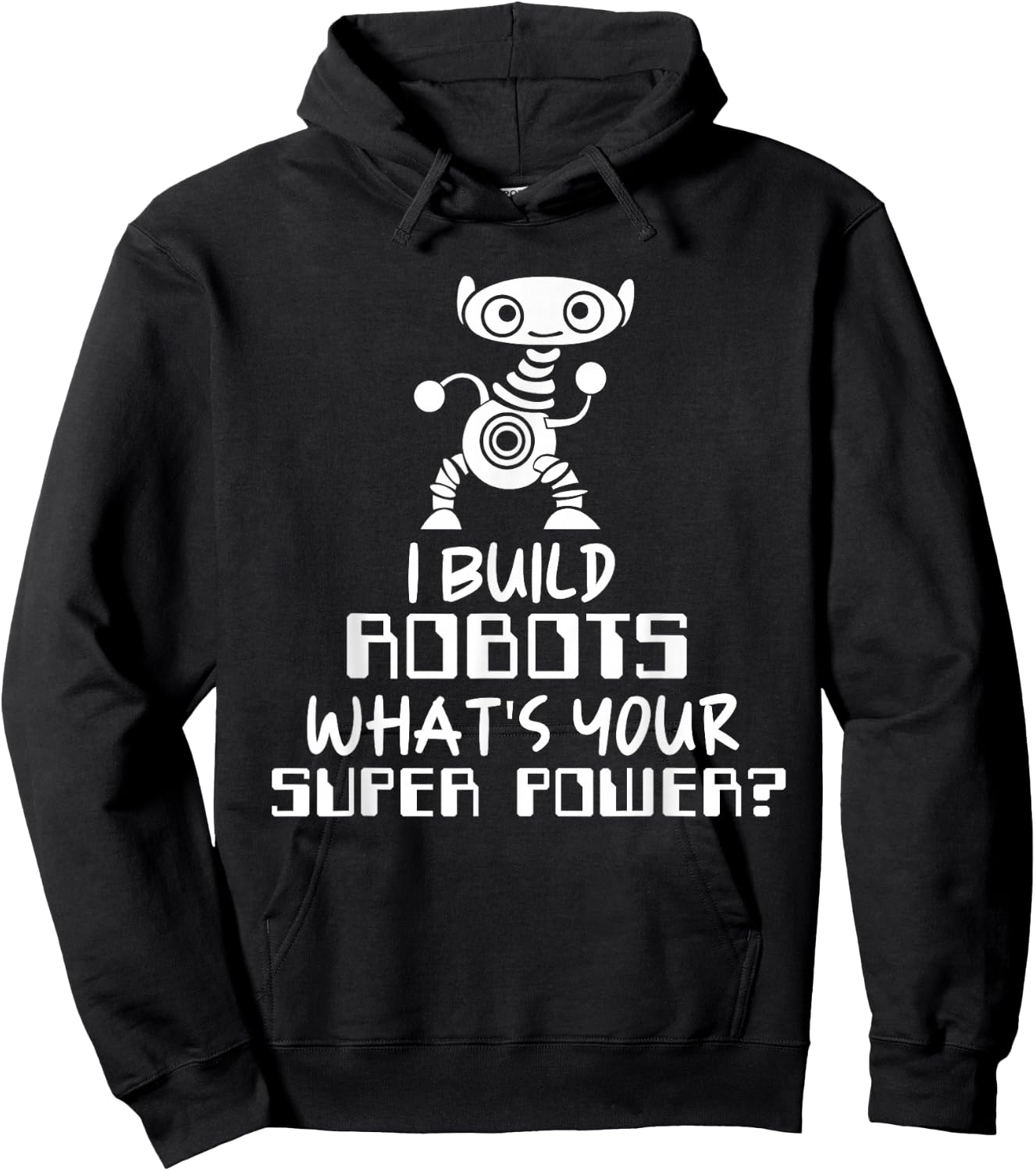 Robotics Engineer I Build Robots Hoodie - Hoodie | Black