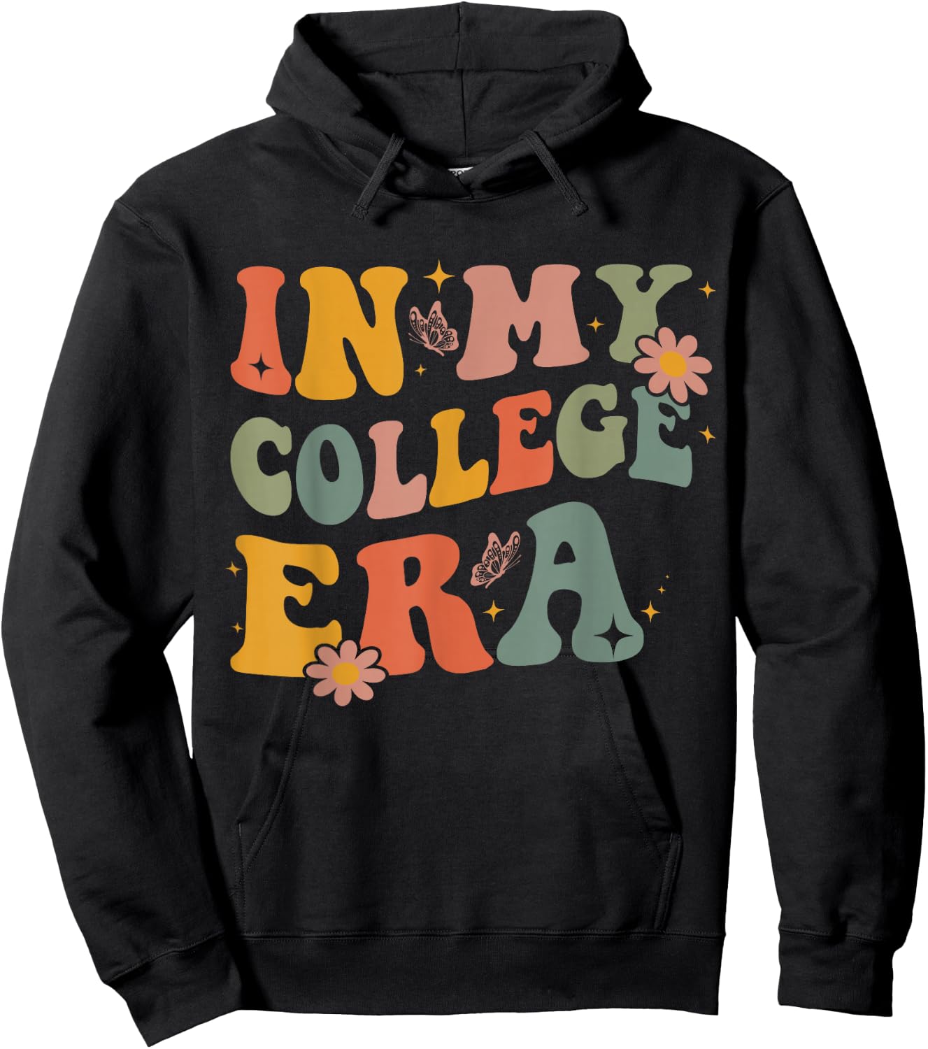 in My College Era First Day of University Back to School Hoodie - Hoodie | Black