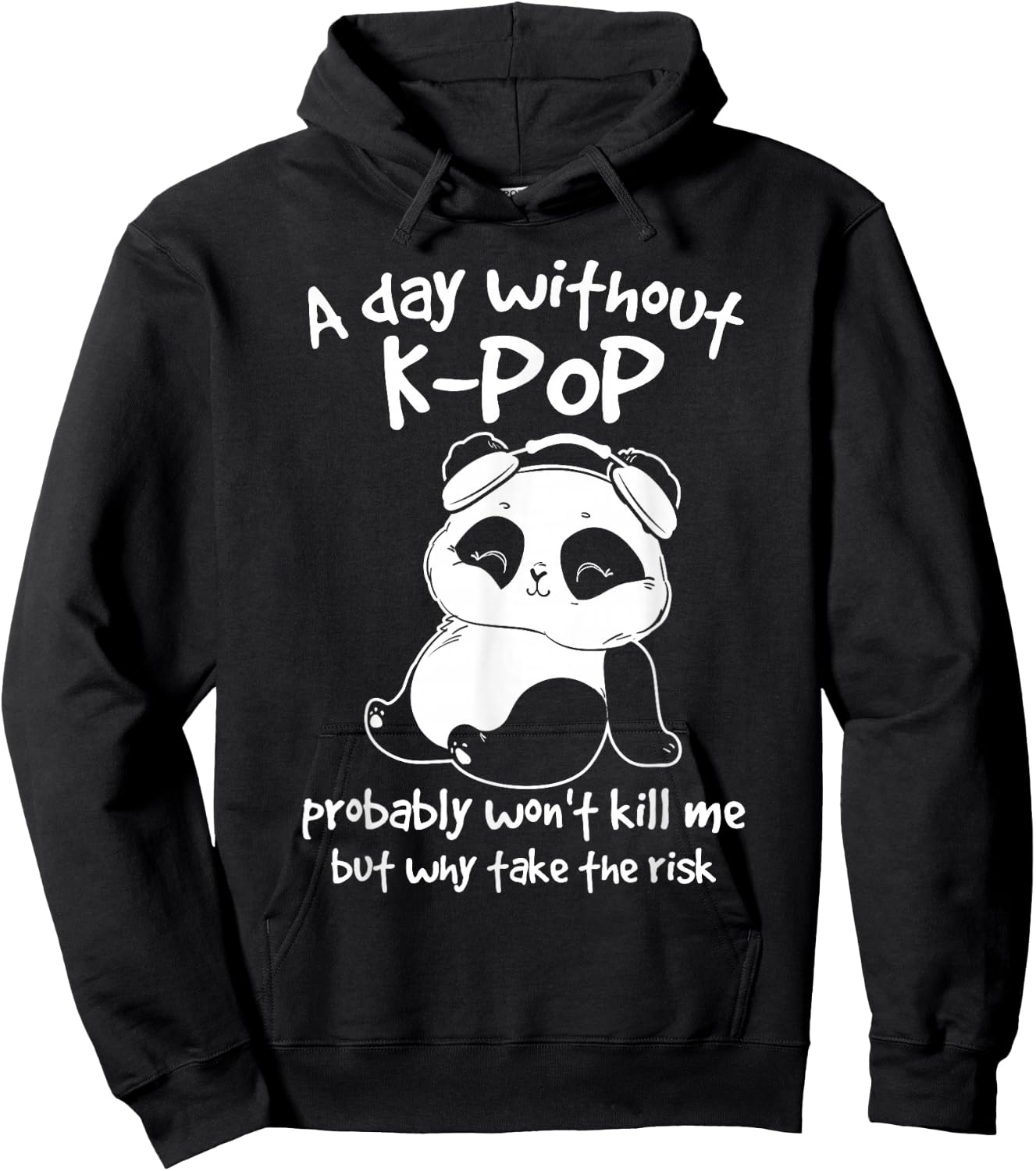 A Day Without Kpop Merch K-pop Merchandise Panda Gift Small Hoodie - Hoodie | Black