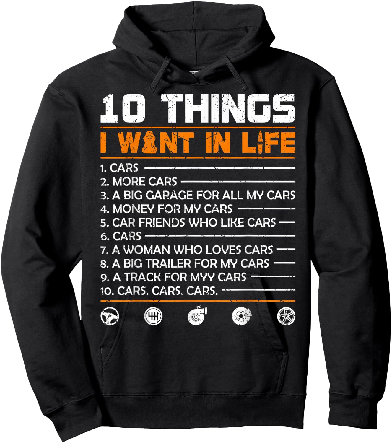 10 Things I Want In My Life Cars More Cars Funny Car Hoodie - Hoodie | Black