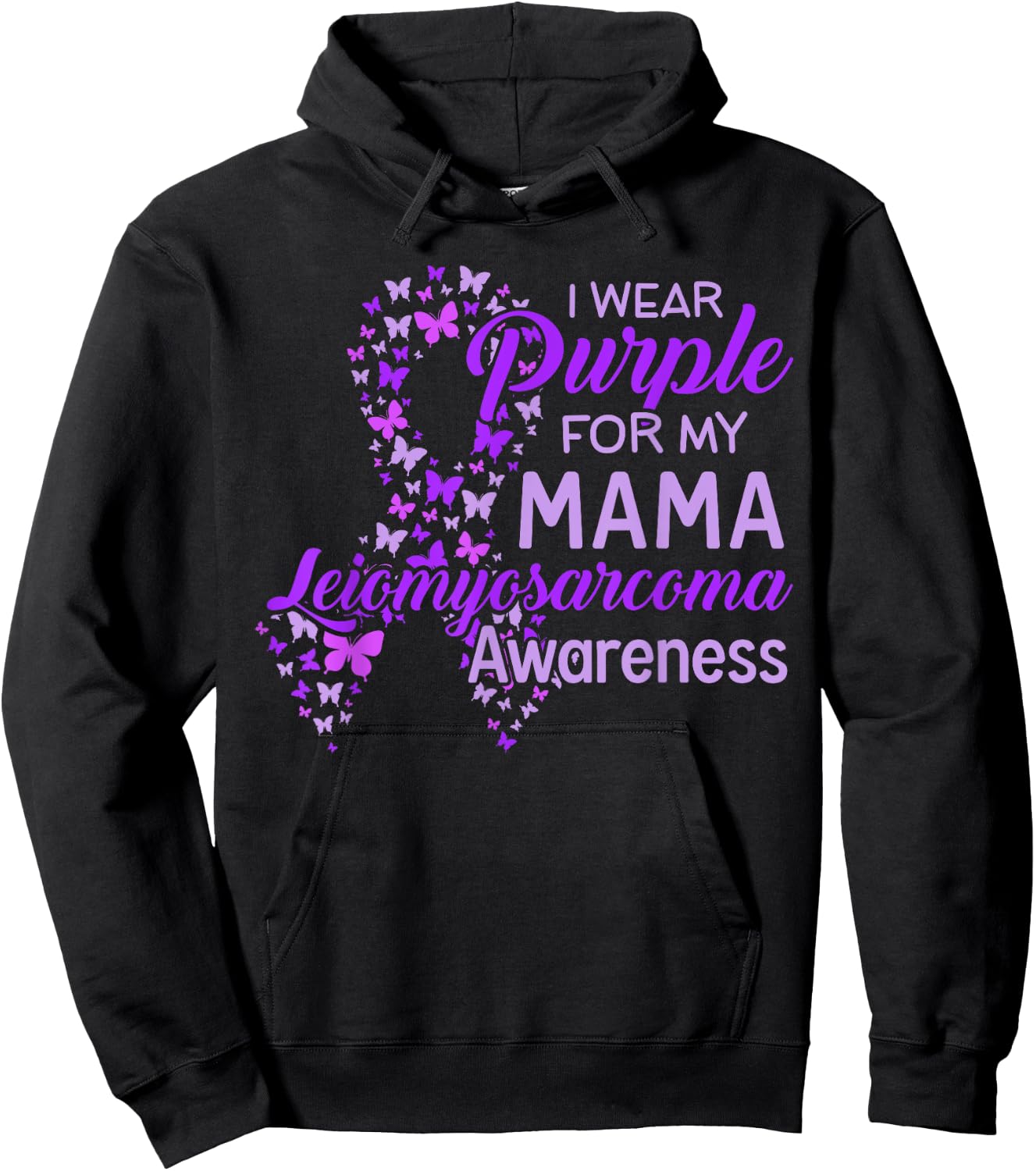 I wear Purple for my Mama Leiomyosarcoma Awareness Hoodie - Hoodie | Black
