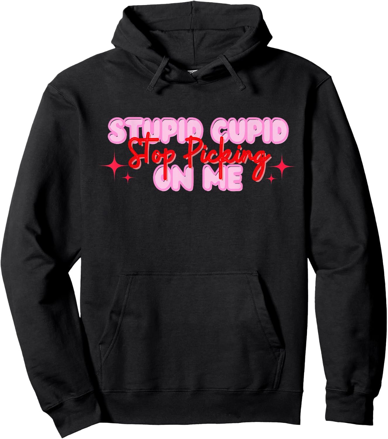 Stupid Cupid Stop Picking On Me Valentine Hoodie - Hoodie | Black