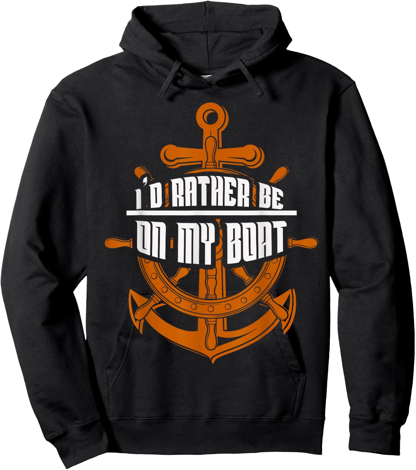 I'd Rather Be On My Boat Gifts Sailing Gifts Boating Hoodie - Hoodie | Black