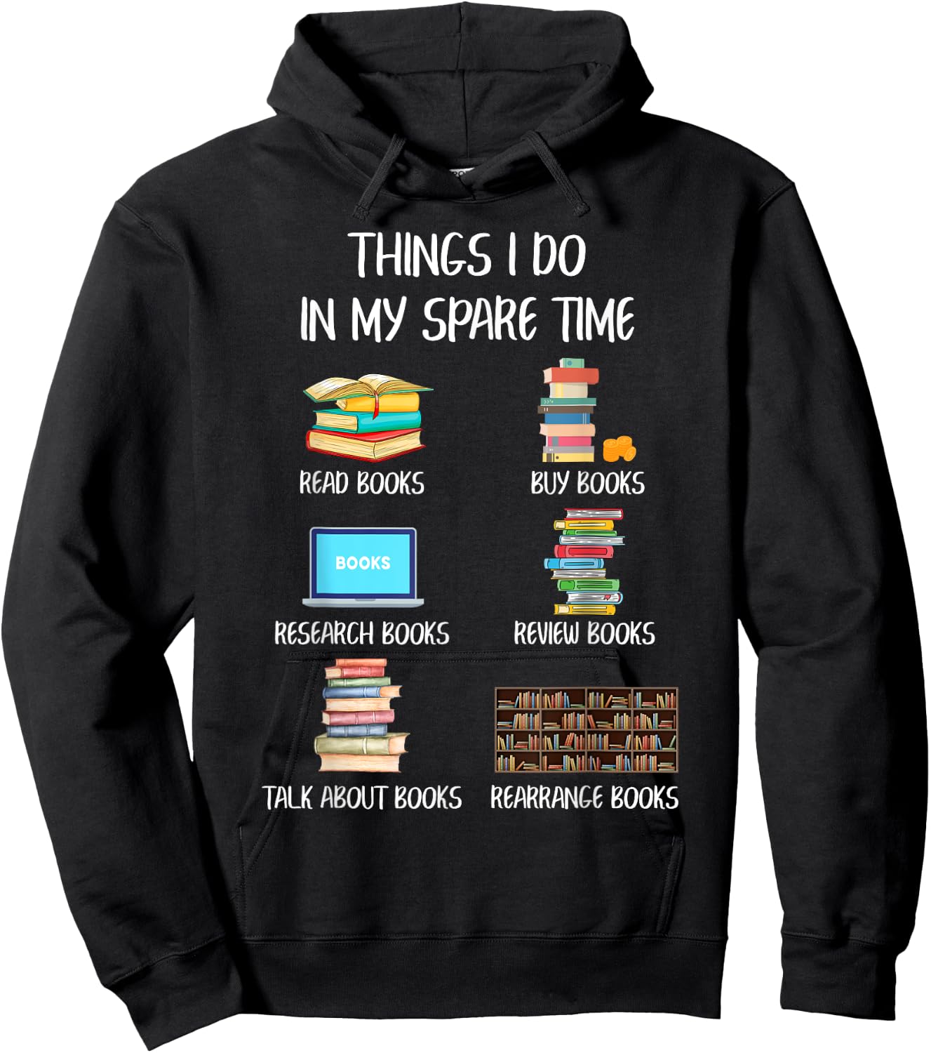 Funny Books Lover Things I Do In My Spare Time Read Books Hoodie - Hoodie | Black