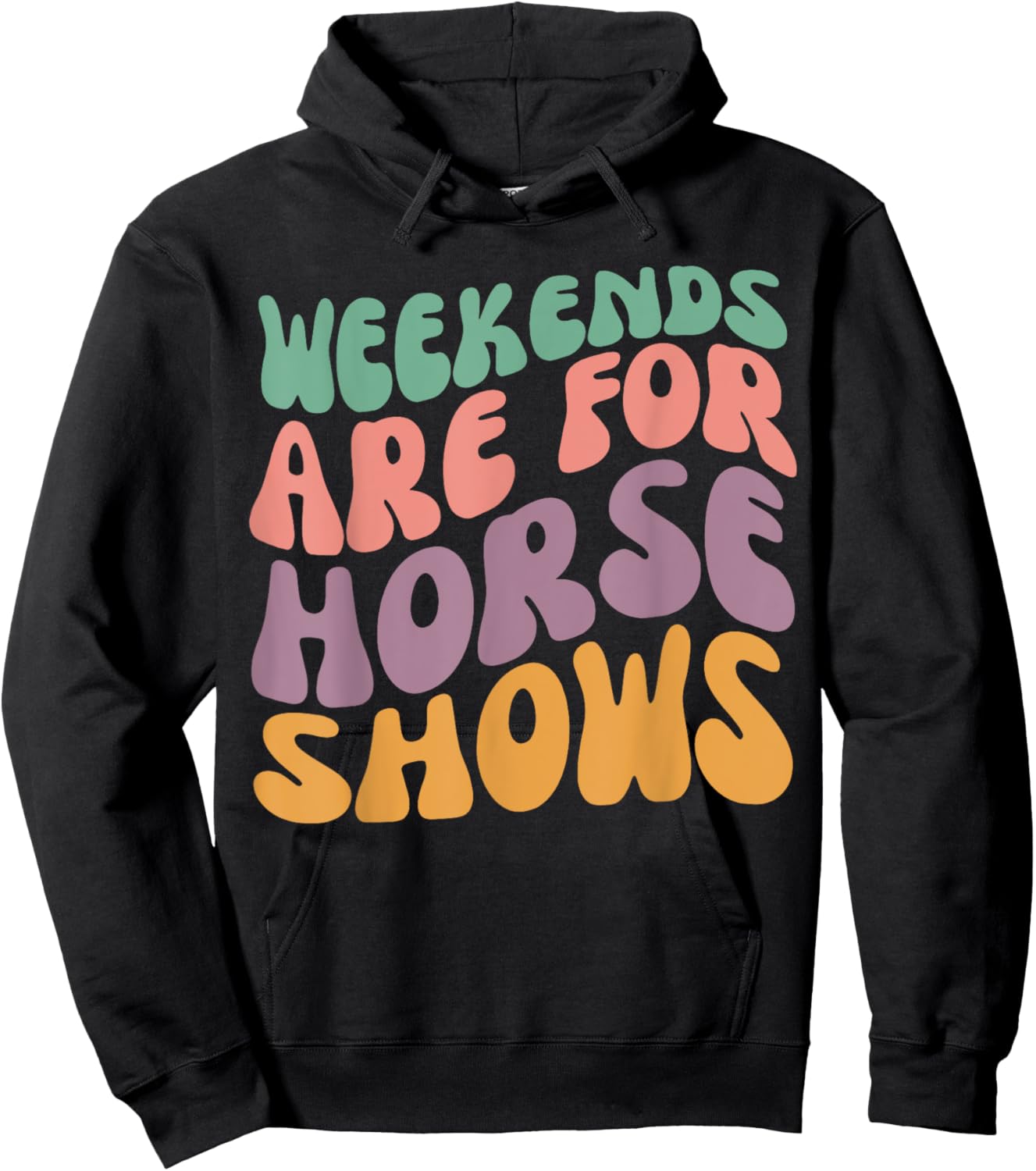 Weekends Are for Horse Shows Horseback Equestrian Rider Hoodie - Hoodie | Black