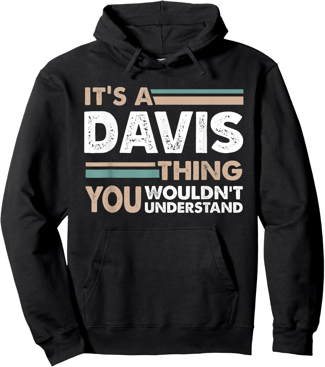 It's A Davis Thing You Wouldn't Understand Family Name Hoodie - Hoodie | Black