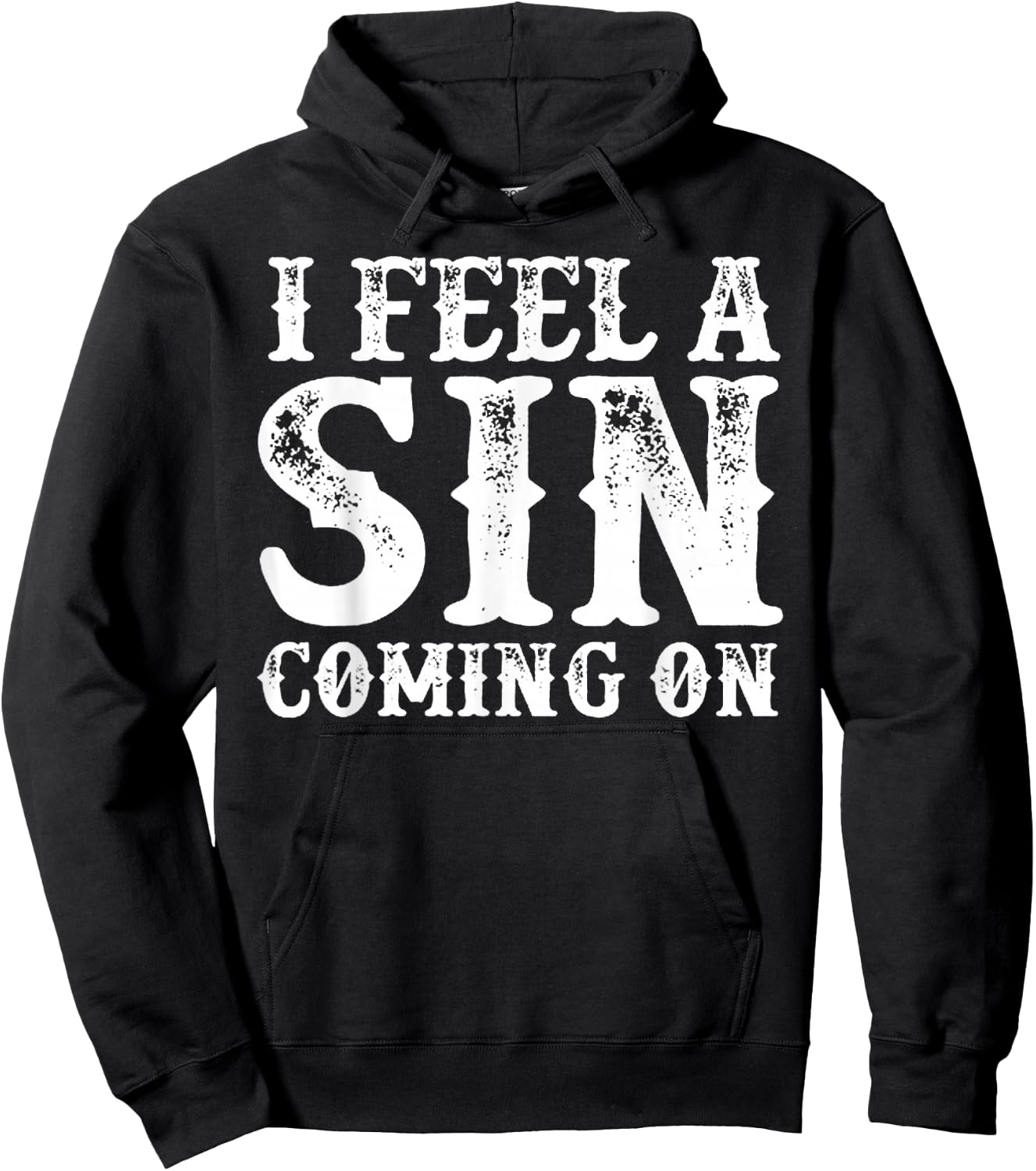 I Feel A Sin Coming On Hoodie - Hoodie | Black
