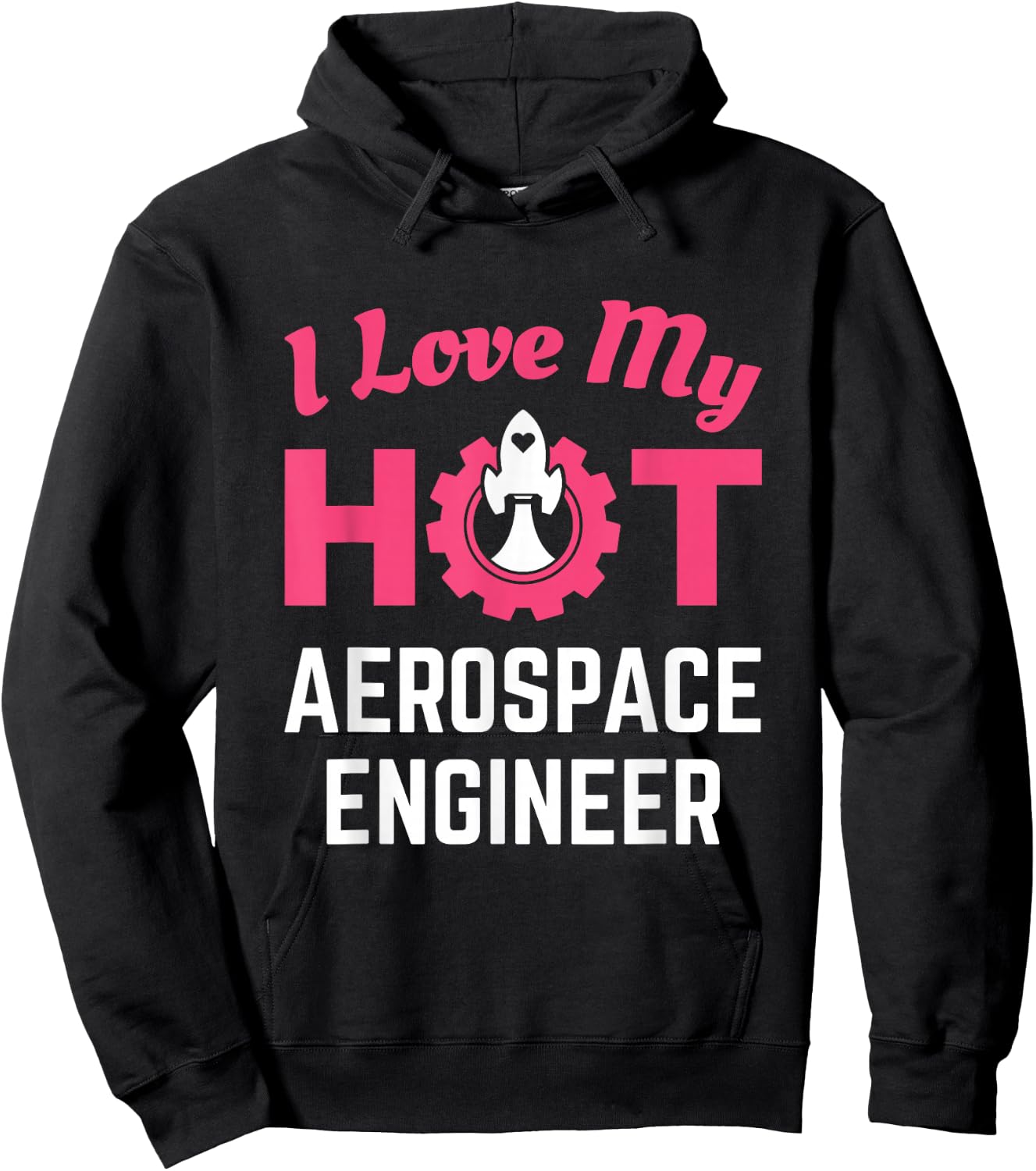 I Love My Hot Aerospace Engineer Cute Wife Girlfriend Hoodie - Hoodie | Black