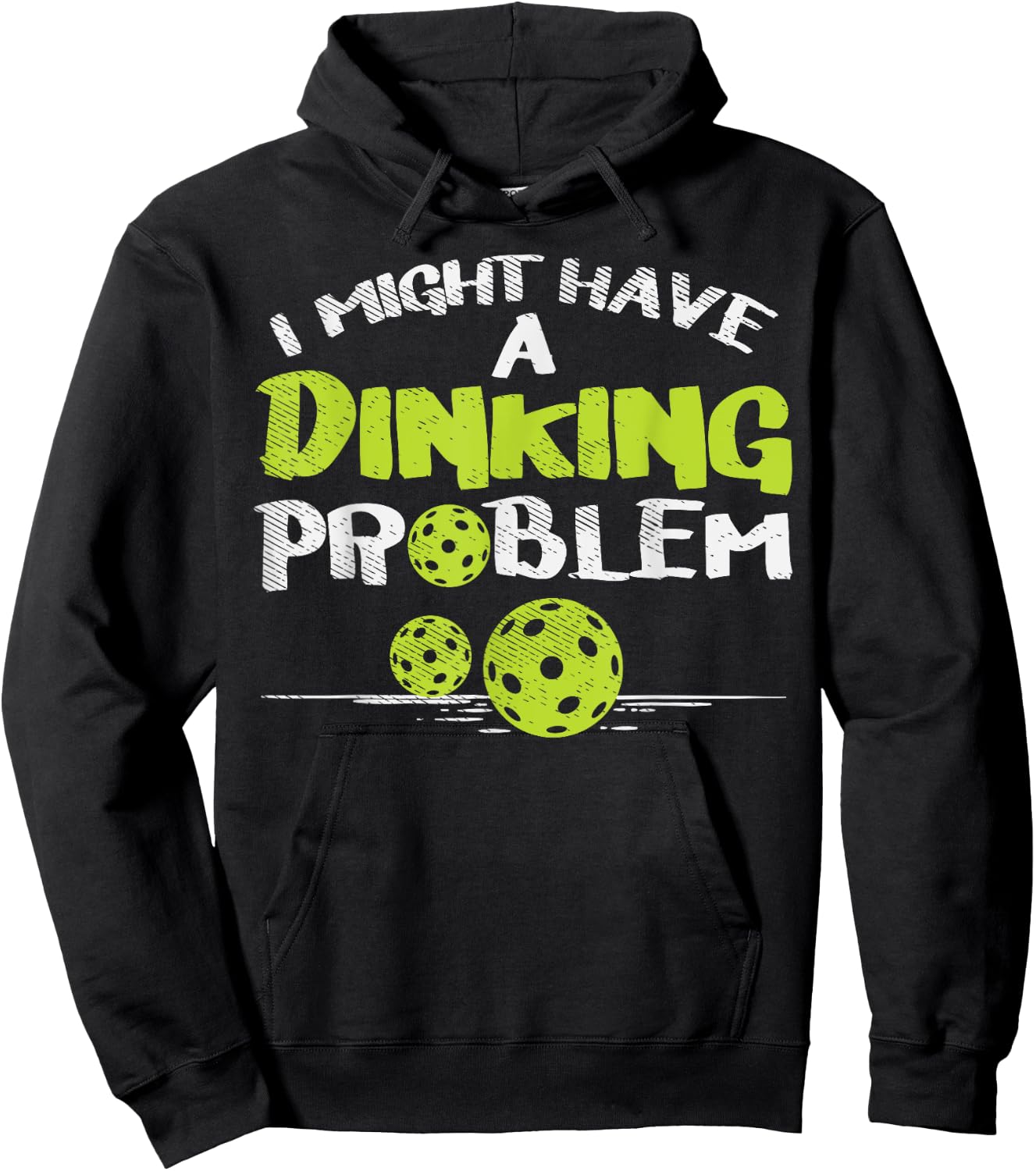 Dinking Problem Pickleball Funny Pickle Ball Men Women Gift Hoodie - Hoodie | Black