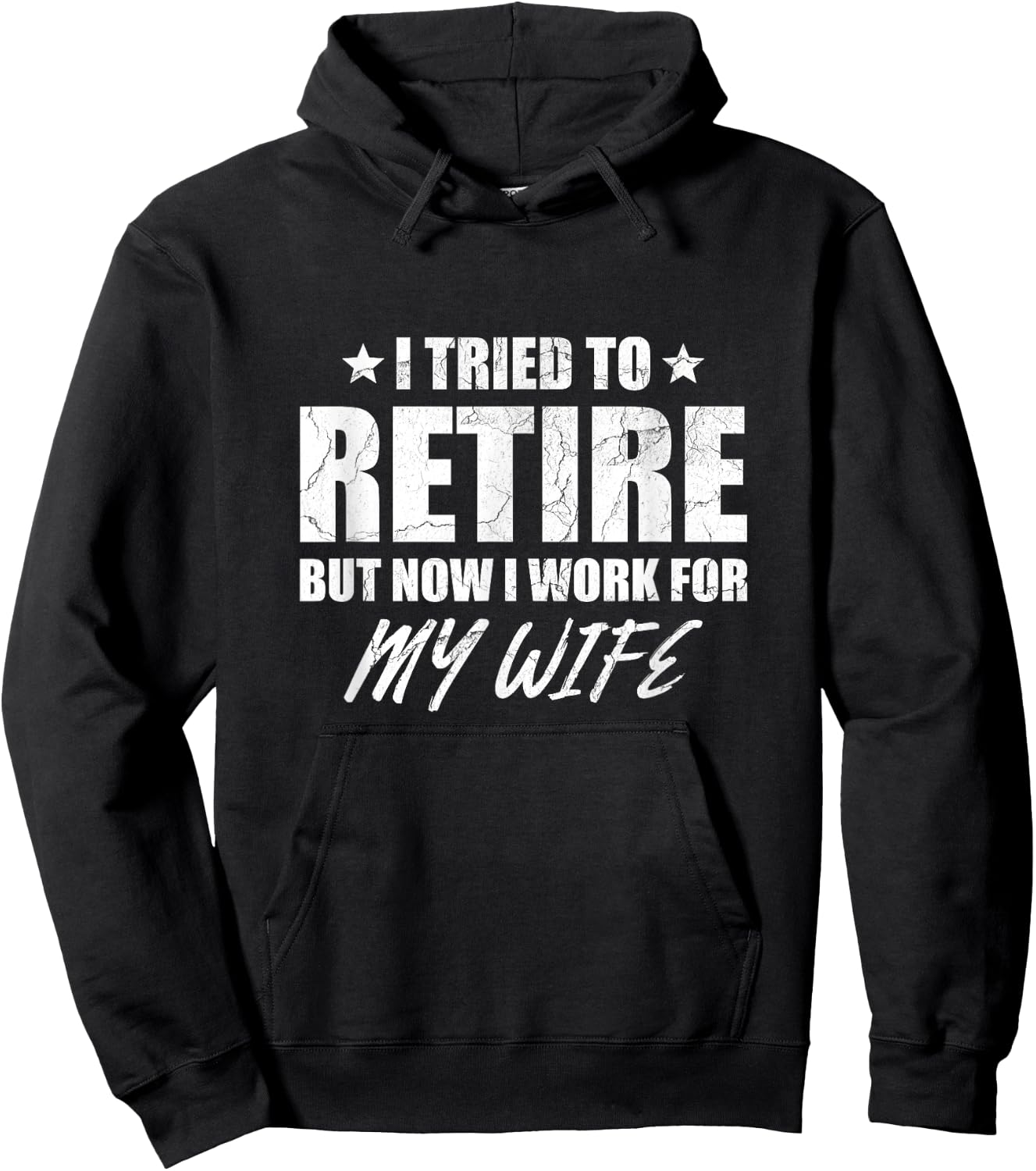 I tried to retire but now i work for my wife gift Hoodie - Hoodie | Black
