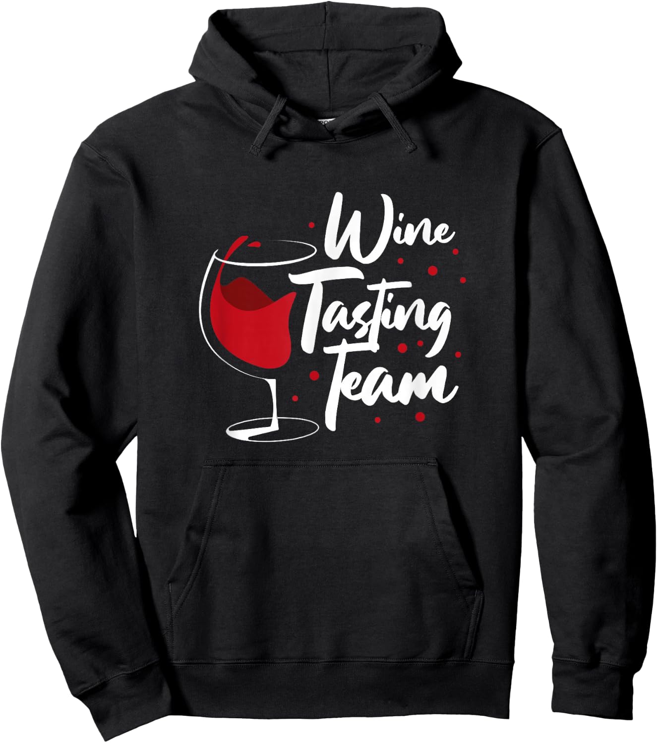 Wine Tasting Team Funny Wine Drinker Drinking Hoodie - Hoodie | Black