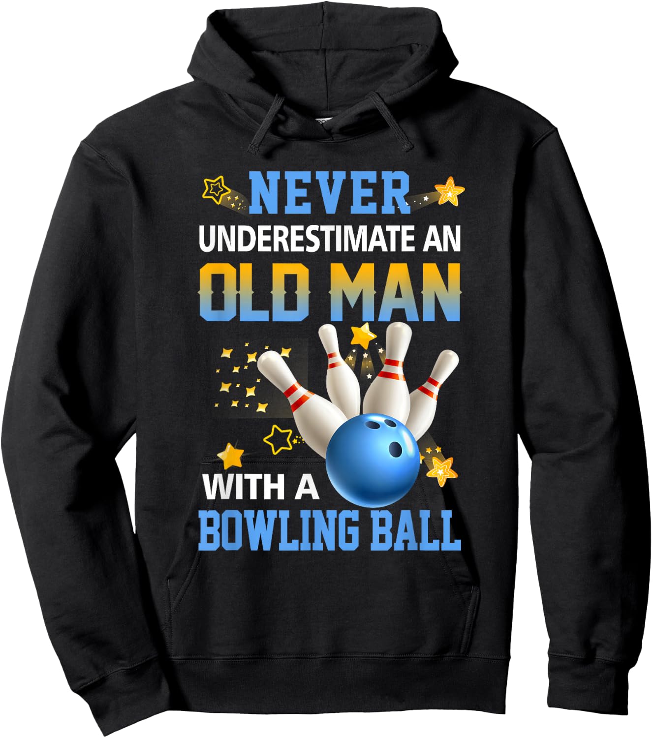 Never Underestimate Old Man Bowling Ball Bowler Ten Pin Hoodie - Hoodie | Black