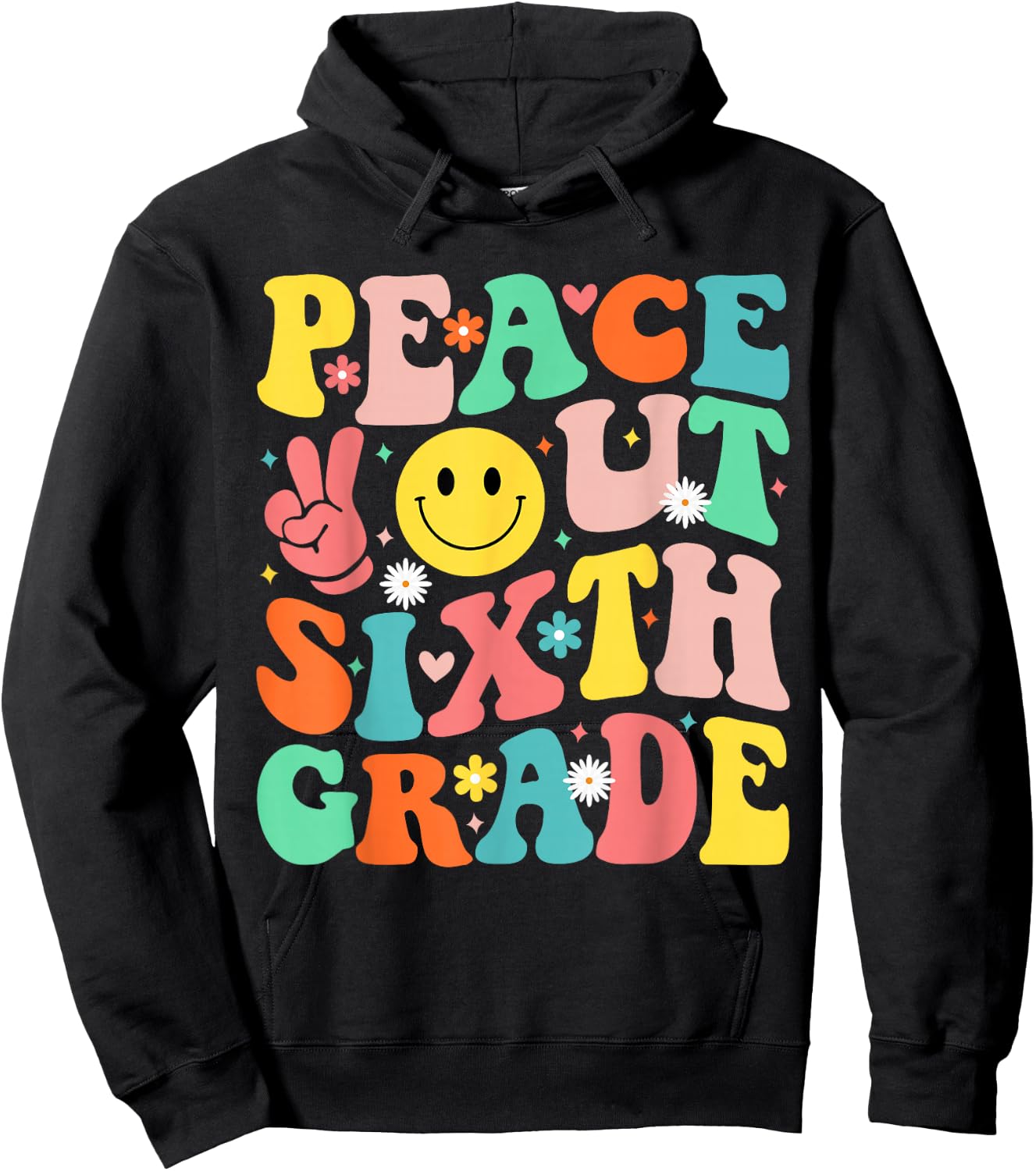Peace Out Sixth Grade Groovy 6th Grade Last day of school Hoodie - Hoodie | Black