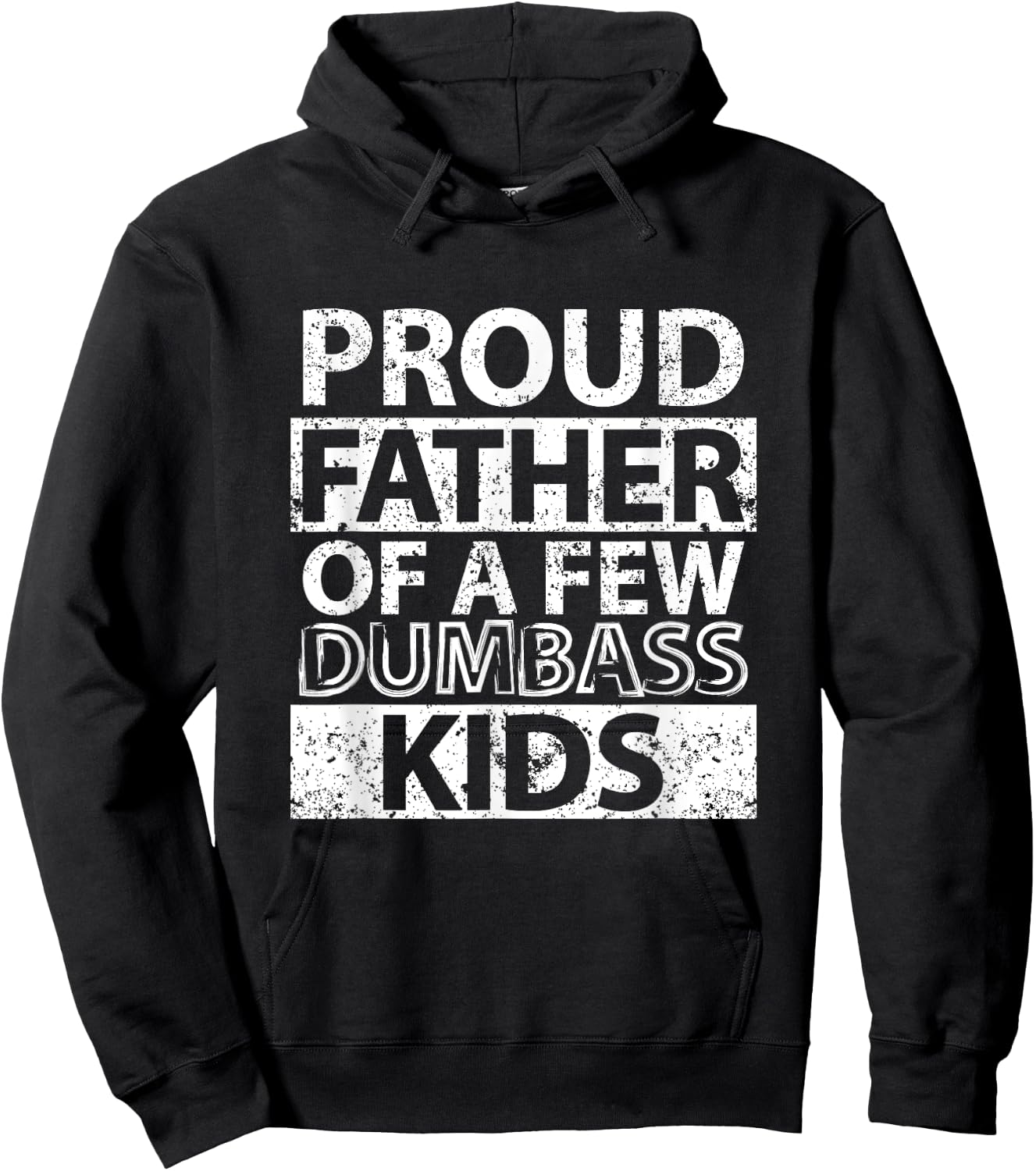 Proud Father Of A Few Dumb-ass Kids Dad Father's Day Stepdad Hoodie - Hoodie | Black
