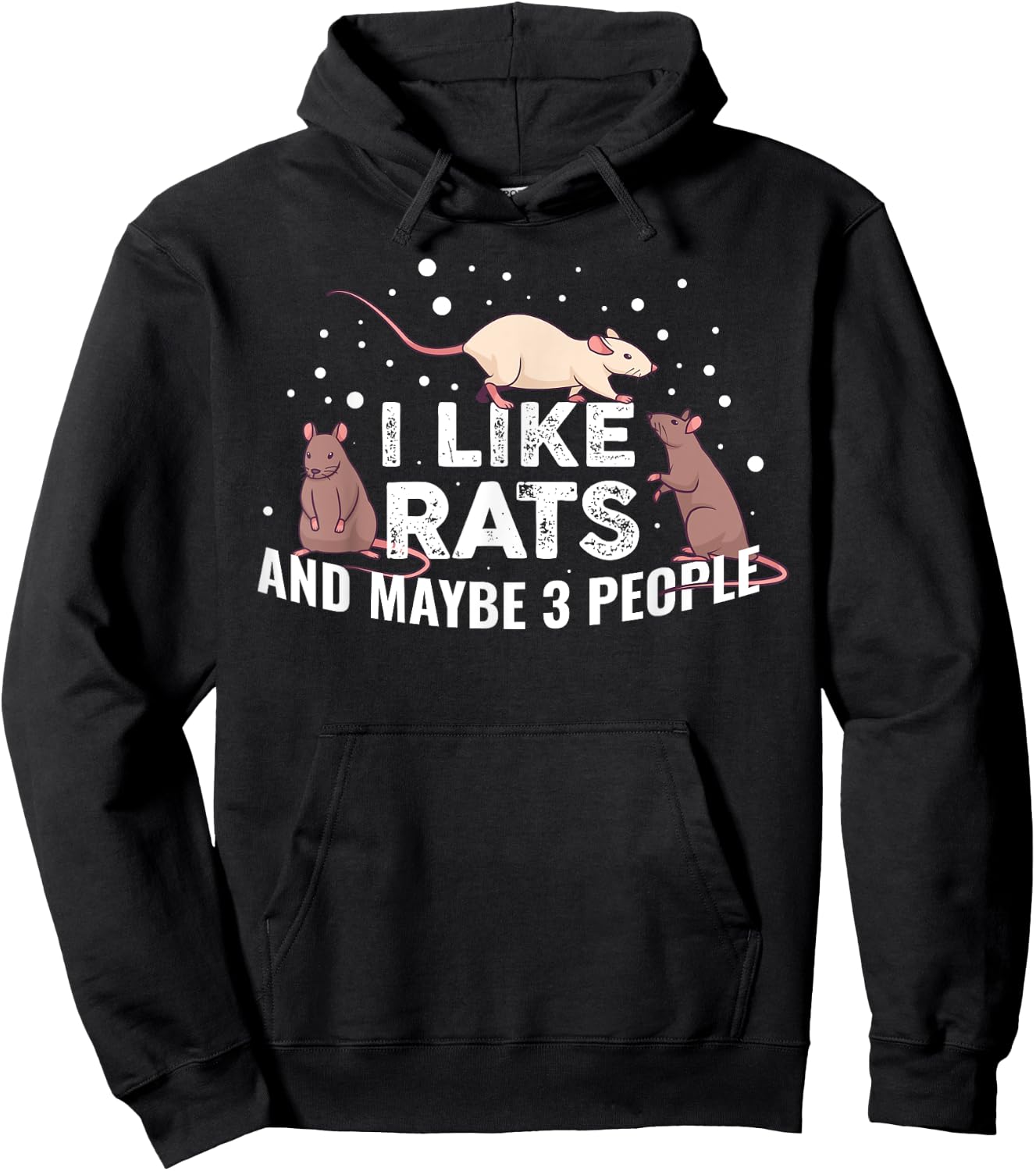 I Like Rats And Maybe 3 People Hoodie - Hoodie | Black