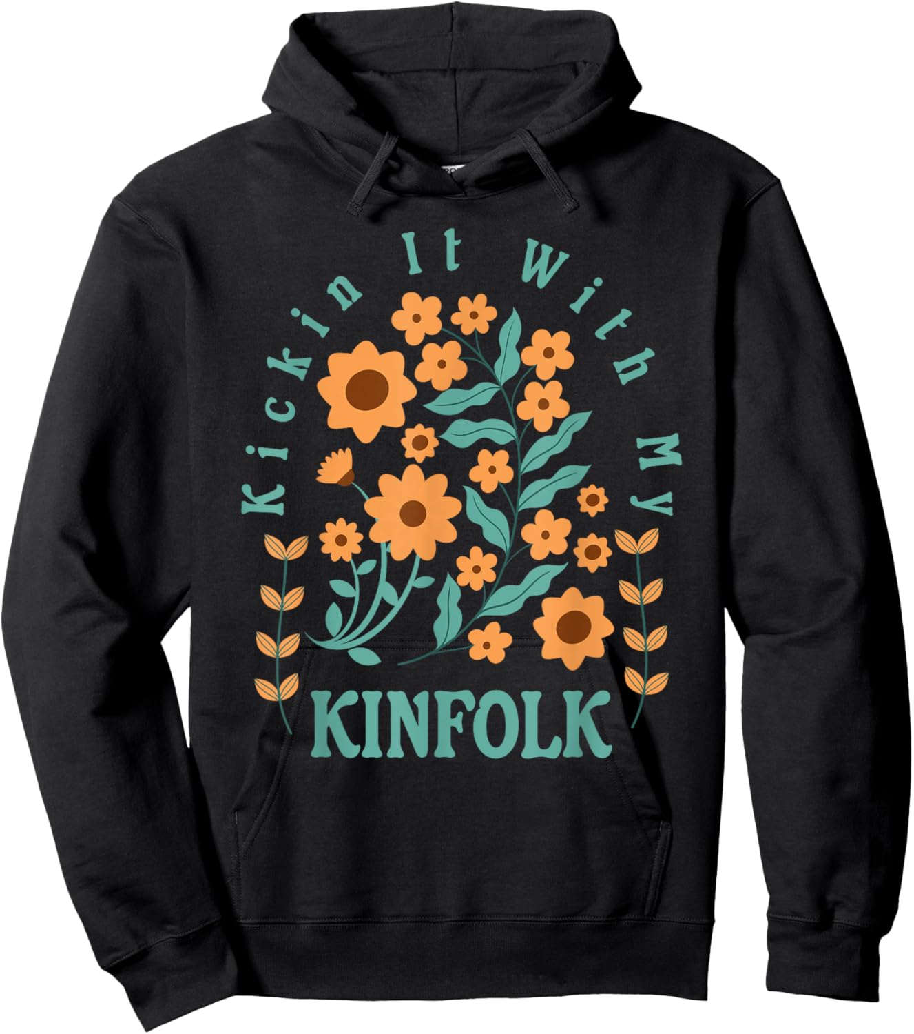 Kickin It With My Kinfolk Floral Hoodie - Hoodie | Black