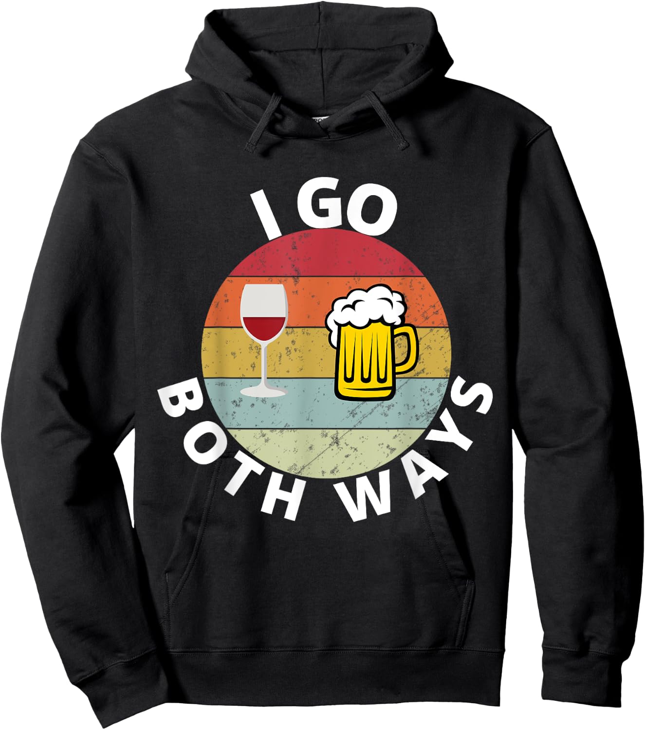 I Go Both Ways Wine Beer Drinking Alcohol Funny Hoodie - Hoodie | Black