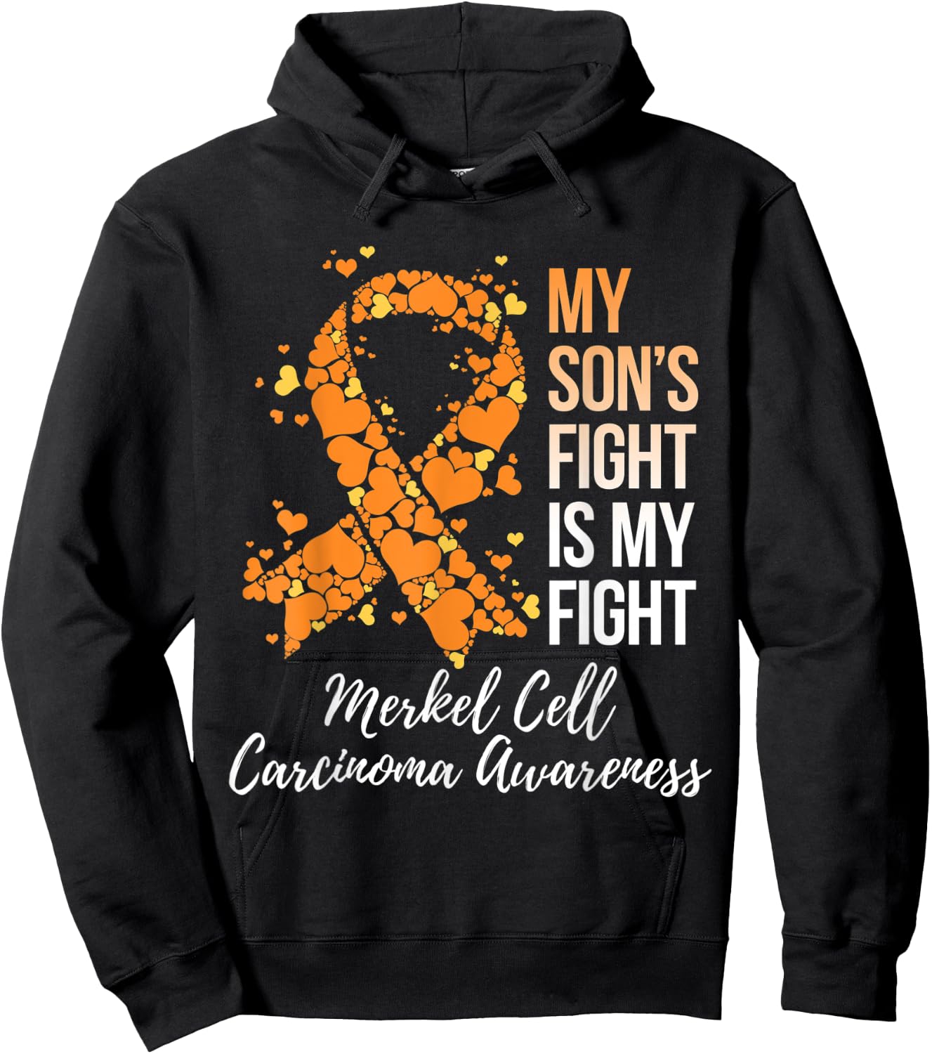 My Son’s Fight Is My Fight Merkel Cell Carcinoma Awareness Hoodie - Hoodie | Black