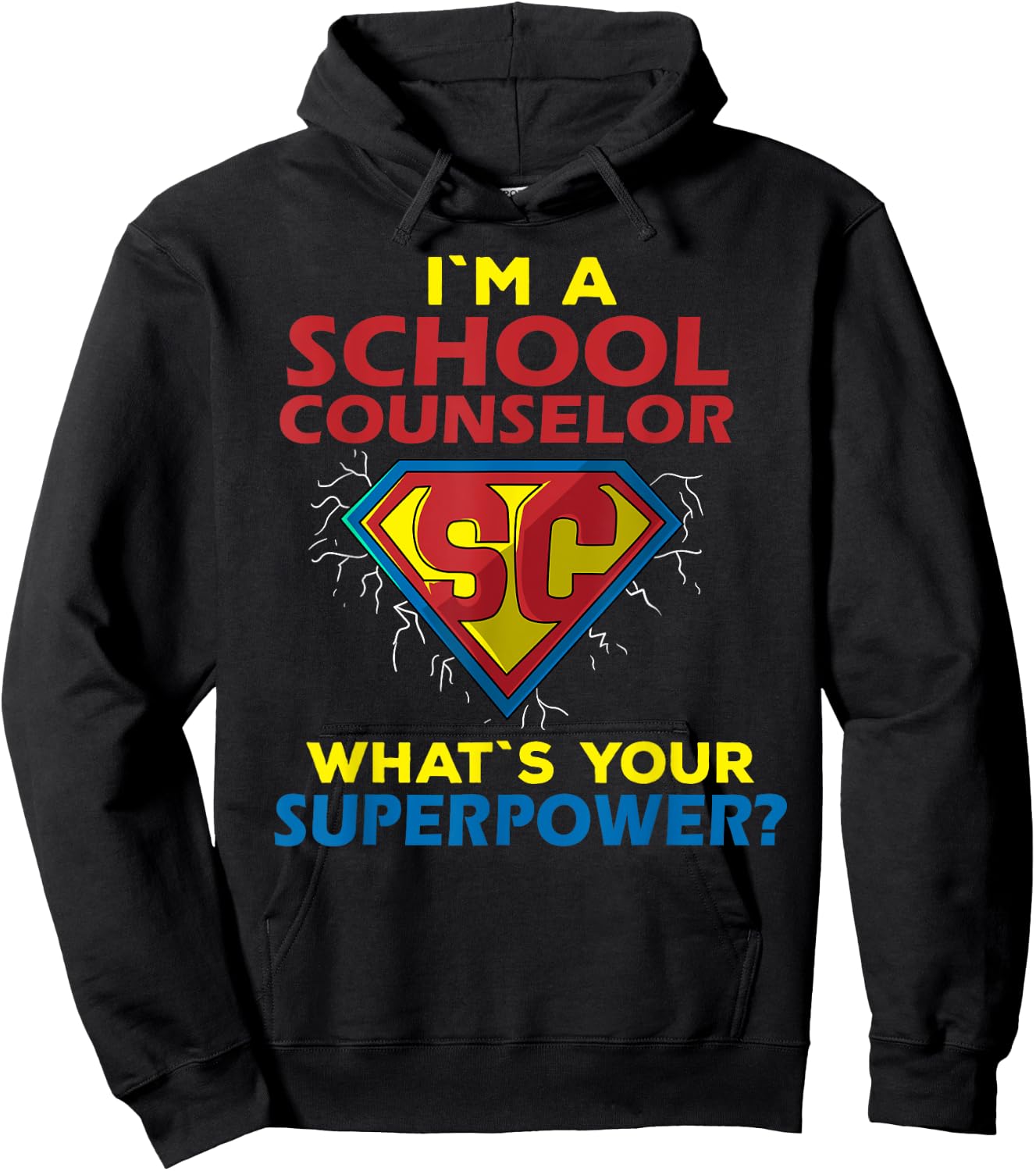 Im A School Counselor Whats Your Superpower? Hoodie - Hoodie | Black