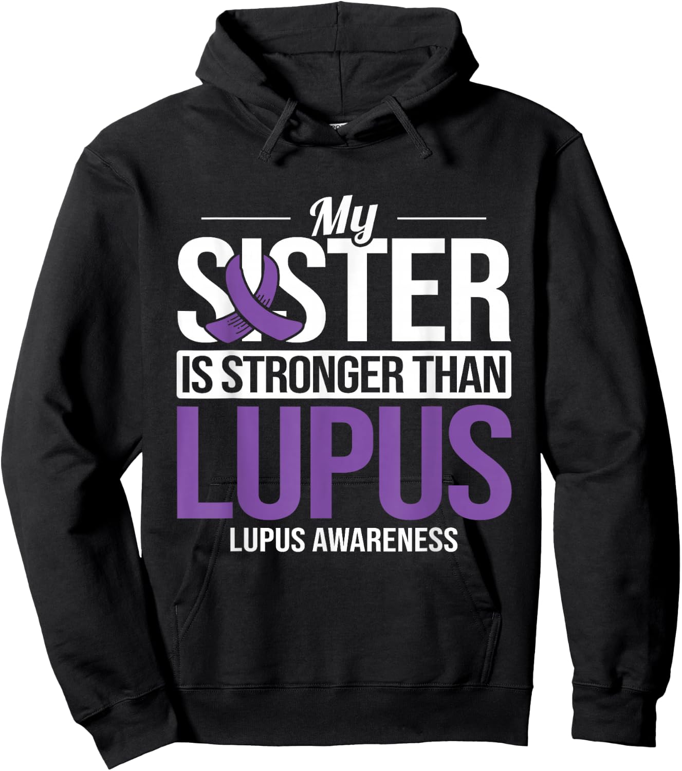 Sister Stronger Than Lupus Lupus Awareness SLE Purple Ribbon Hoodie - Hoodie | Black