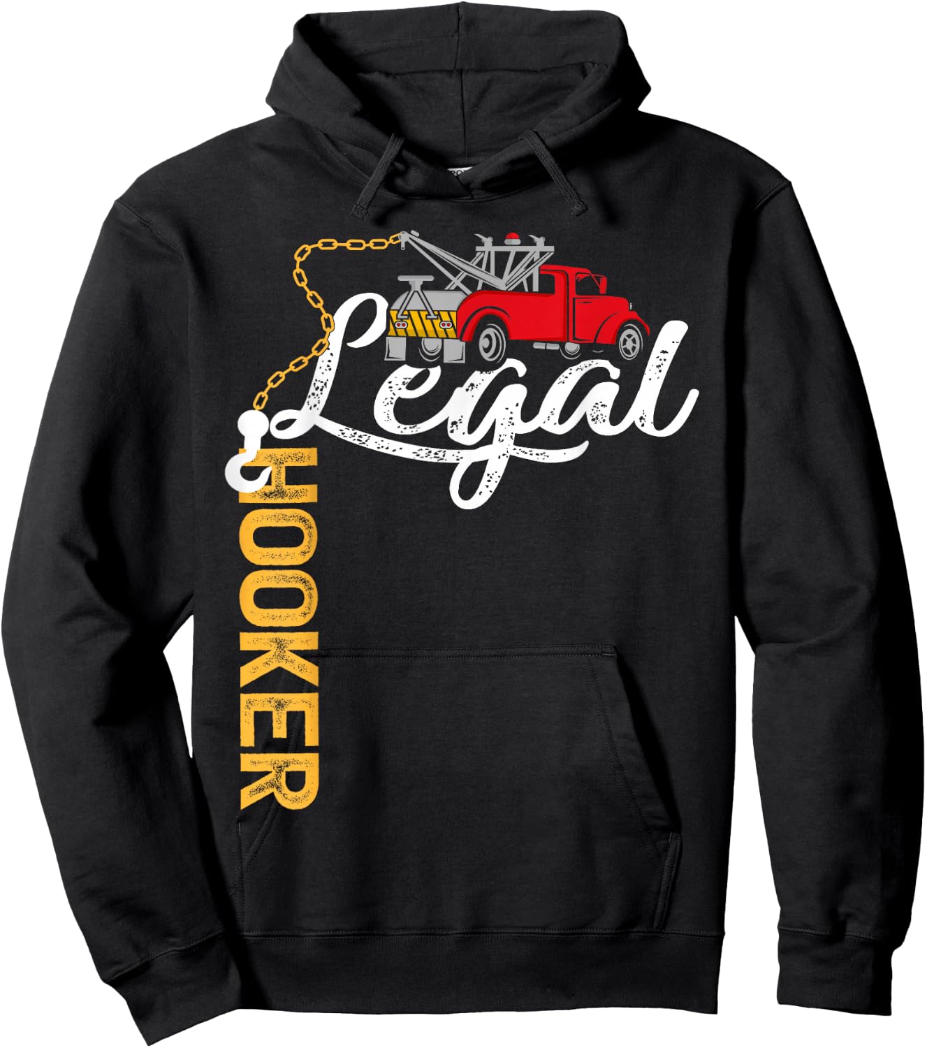 Tow Truck Driver Funny Legal Hooker Tow Trucker Hoodie - Hoodie | Black