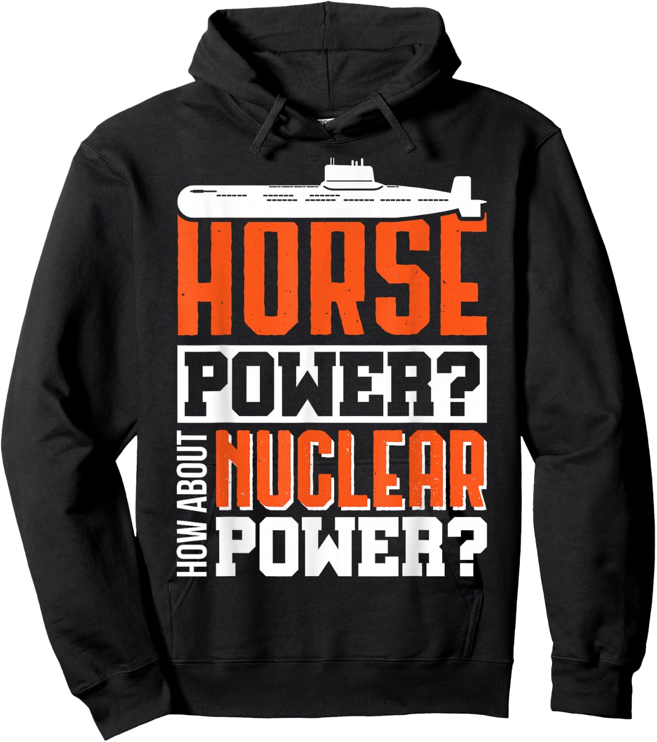 Military US submarine performance nuclear fun shirt Hoodie - Hoodie | Black