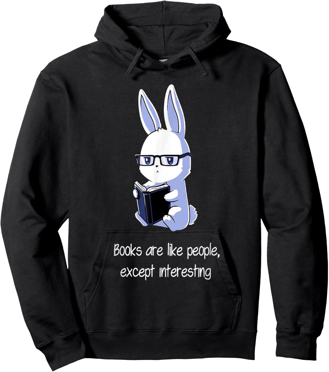 Books are like people, Except interesting Hoodie - Hoodie | Black