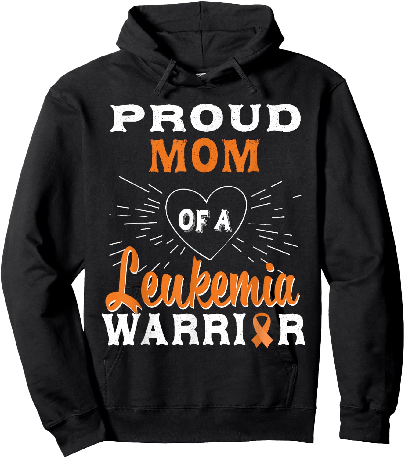 Proud Mom Of A Leukemia Warrior Awareness Hoodie - Hoodie | Black