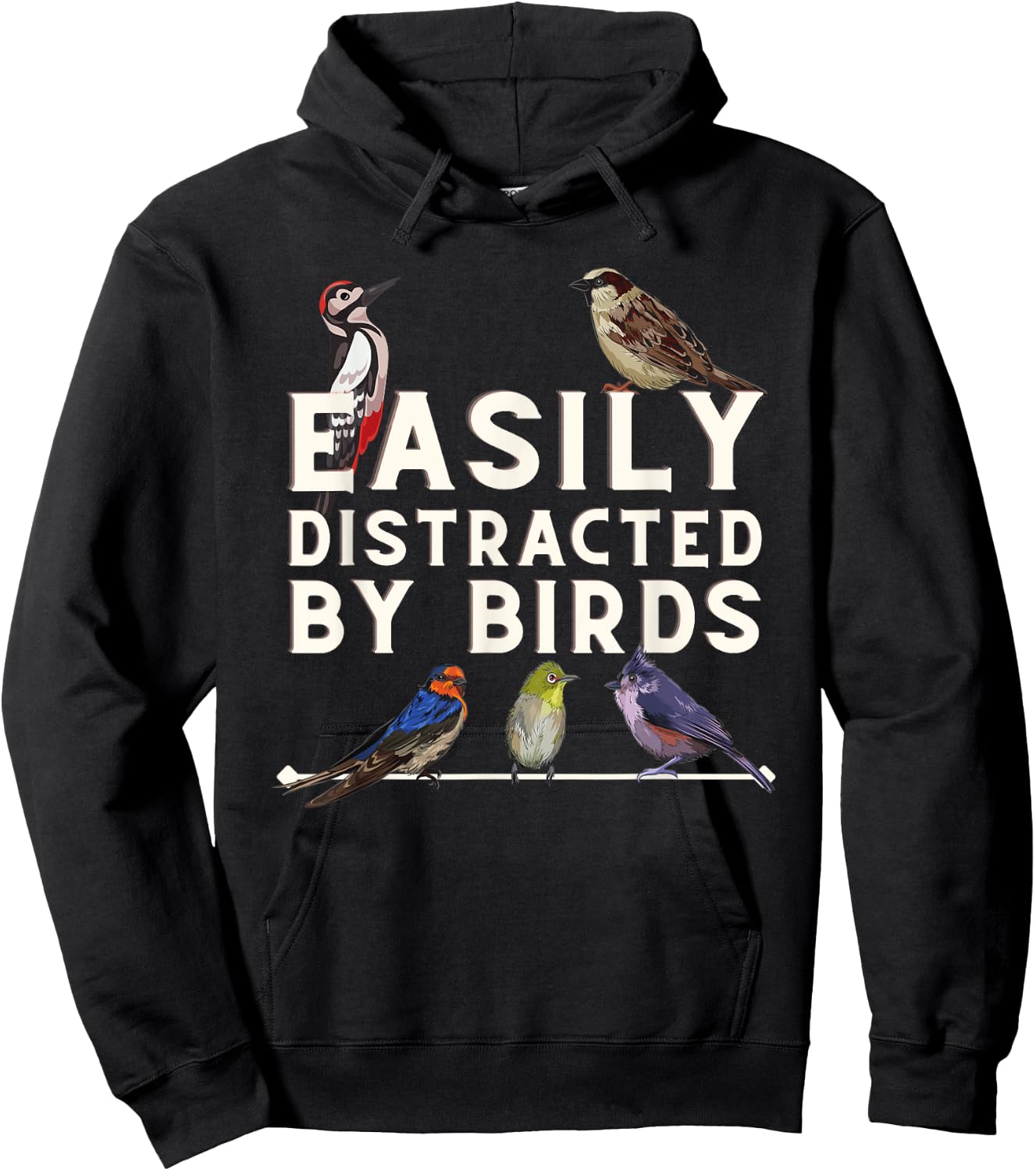 Easily Distracted By Birds - Funny Bird Lover & Birdwatching Hoodie - Hoodie | Black