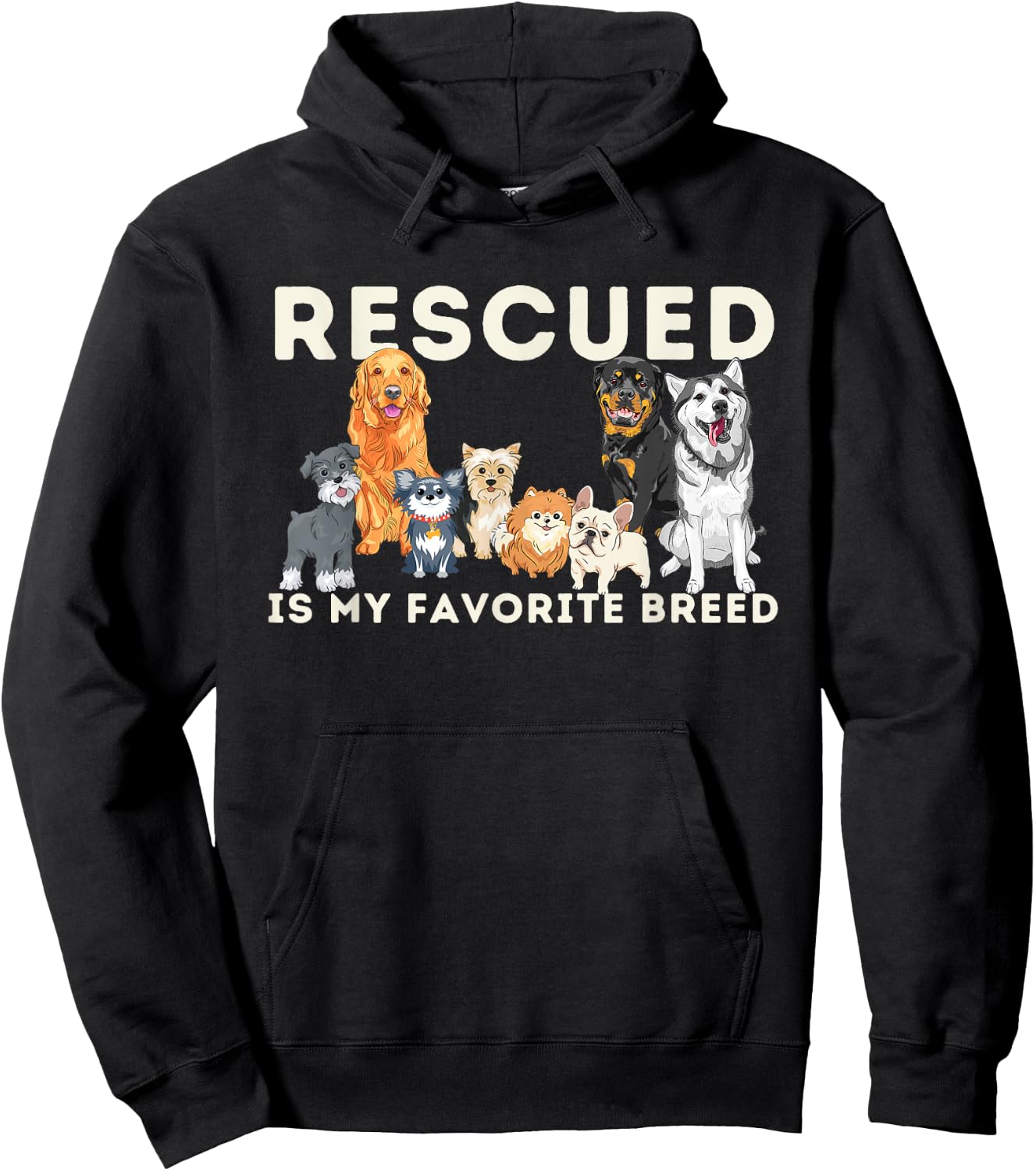 Rescued Is My Favorite Breed - Animal Rescue Hoodie - Hoodie | Black