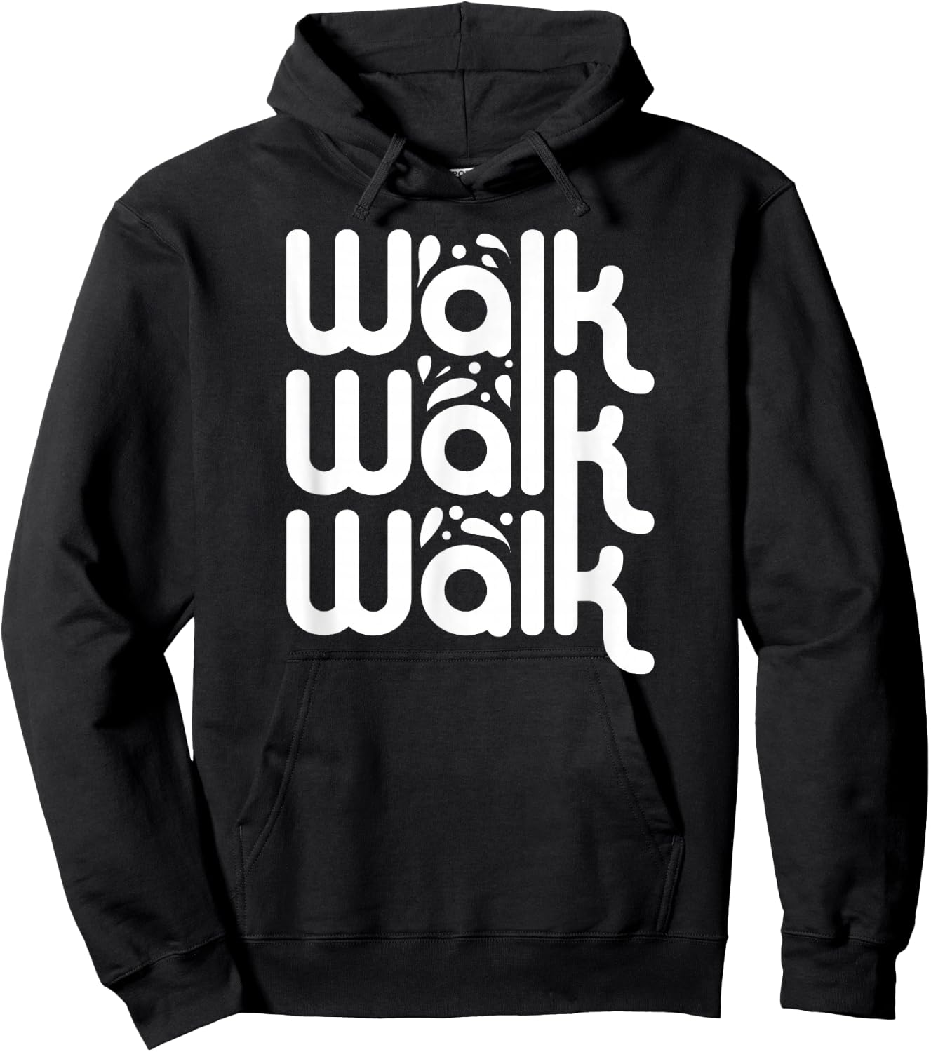 Walk Walk Indoor Walking Outdoor Walk at Home Pounds Off Hoodie - Hoodie | Black