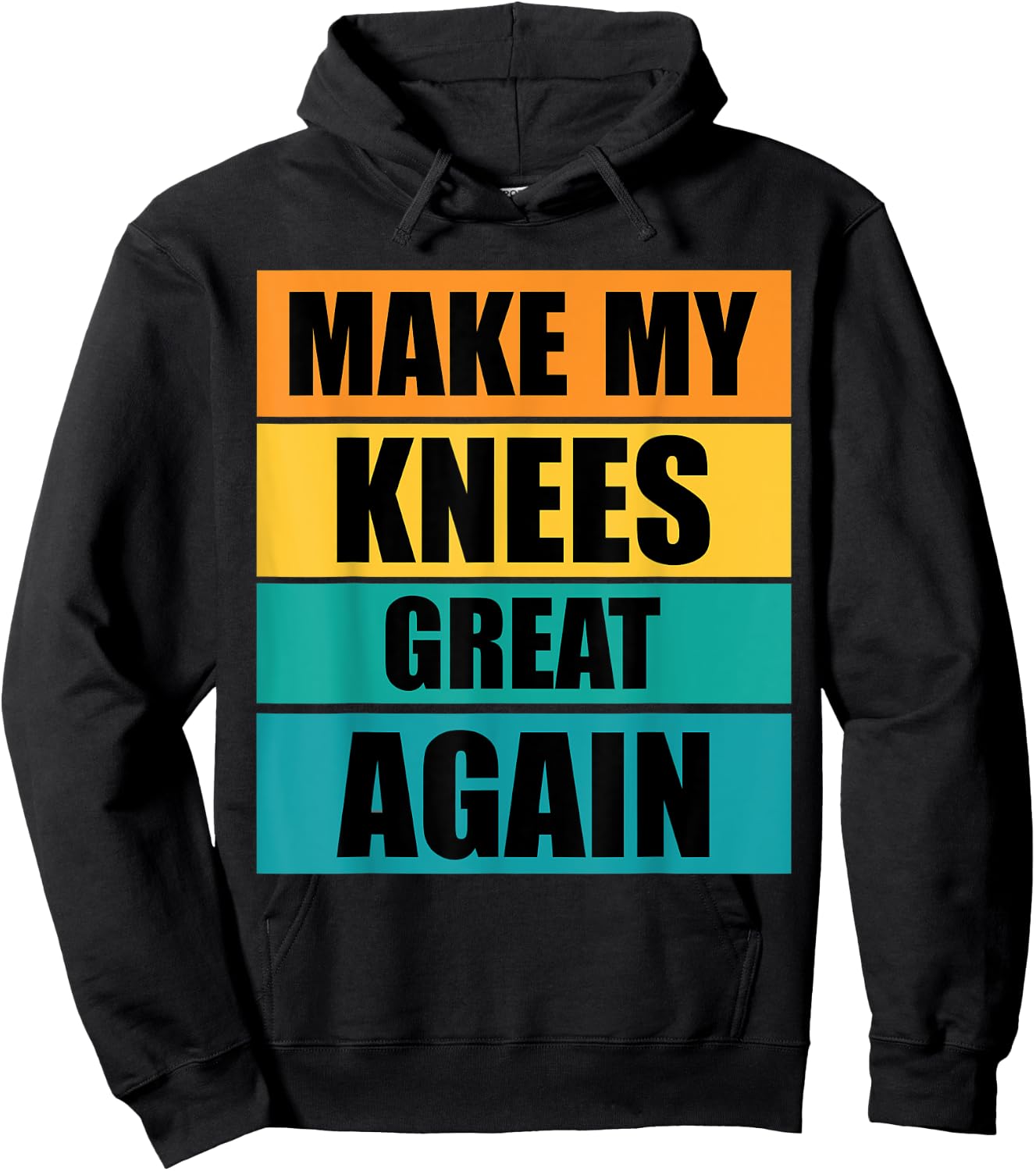 Funny Make My Knee Great Again Knee Injury Recovery Hoodie - Hoodie | Black