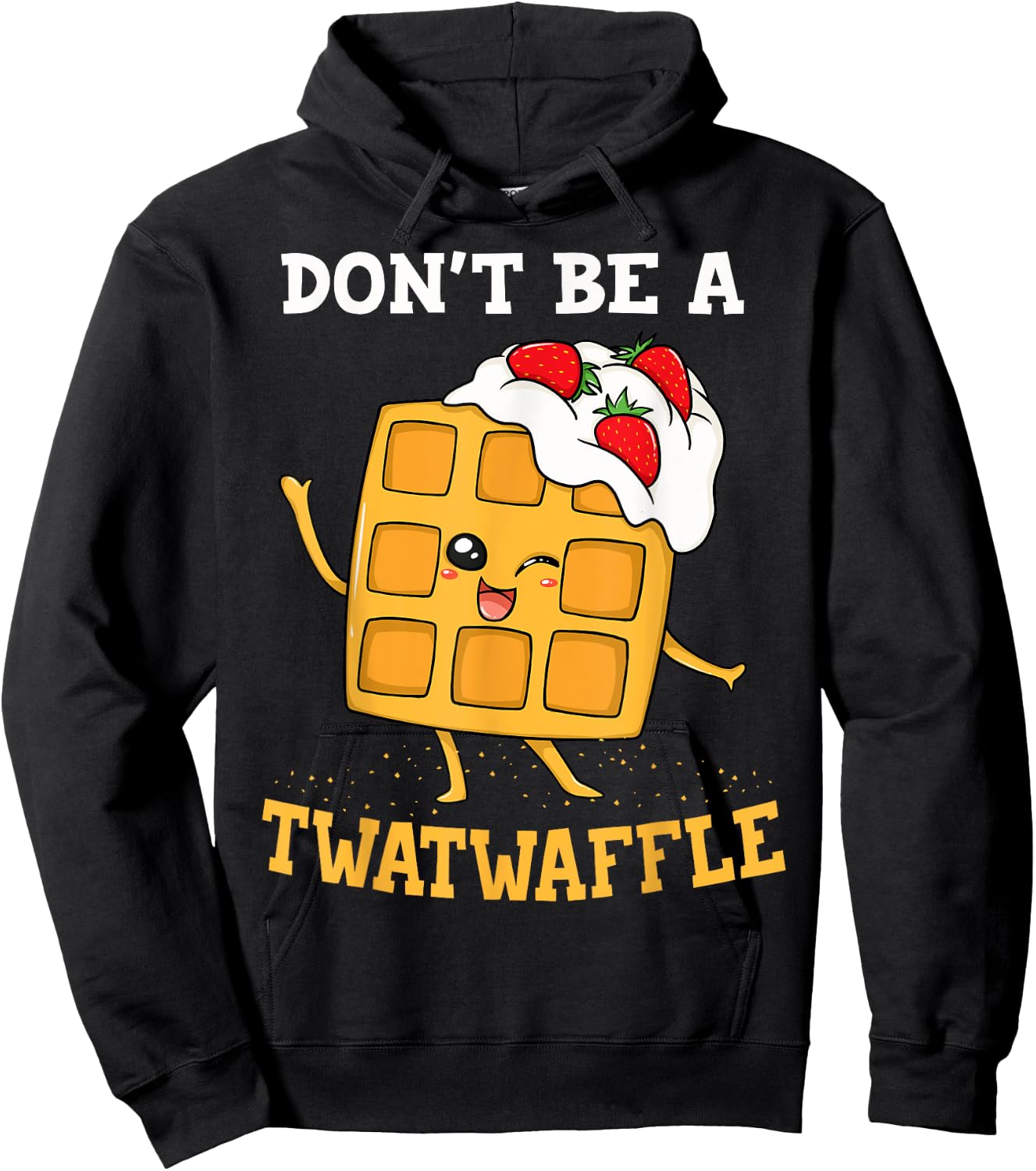 Don't Be A Twatwaffle Gift Waffle Maker Hoodie - Hoodie | Black