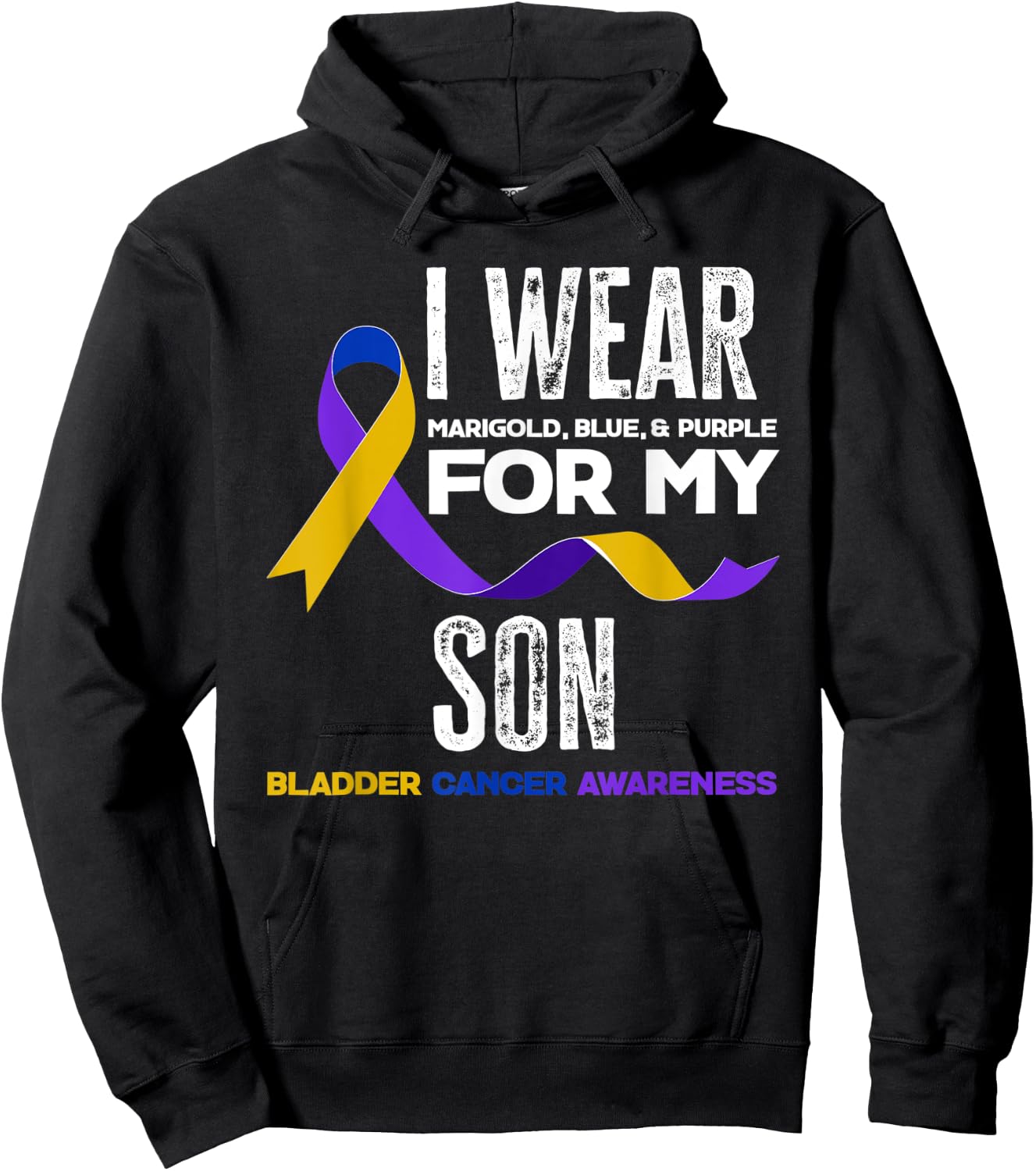 I Wear Marigold, Blue & Purple For My Son Bladder Cancer Hoodie - Hoodie | Black