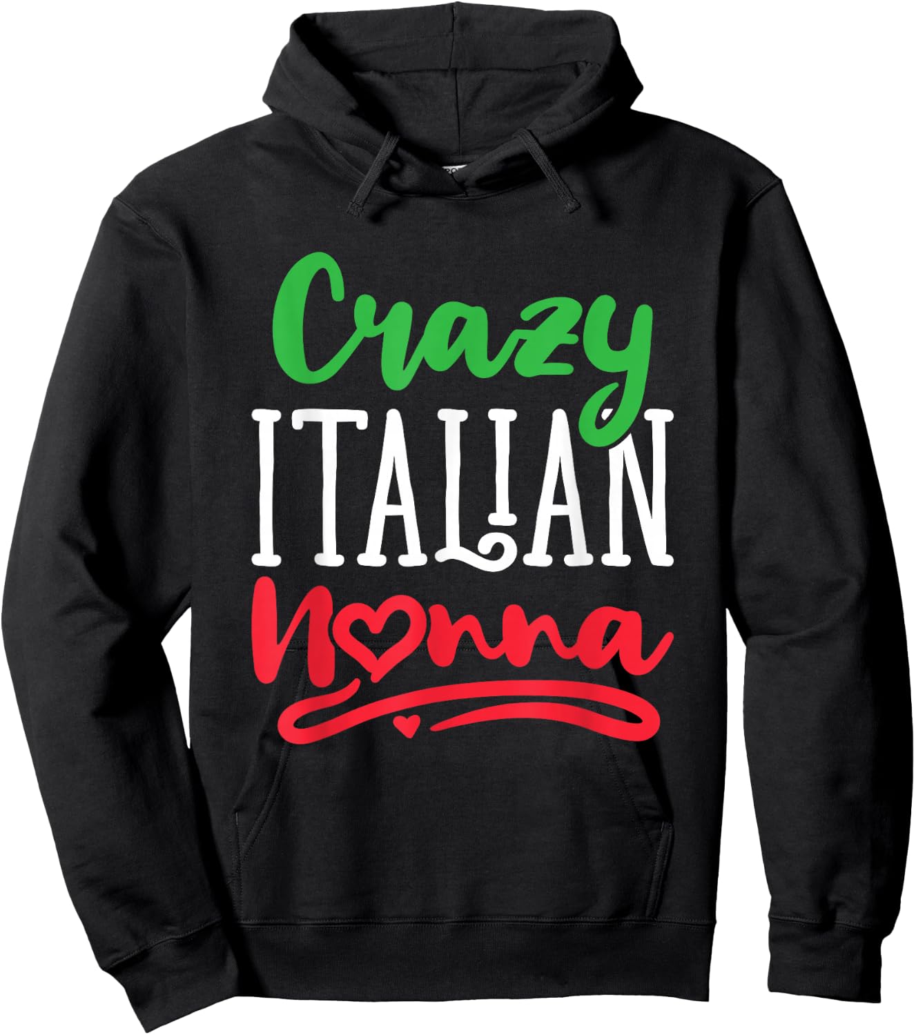 Crazy Italian Nonna Italy Grandma Grandmother Nonni Hoodie - Hoodie | Black