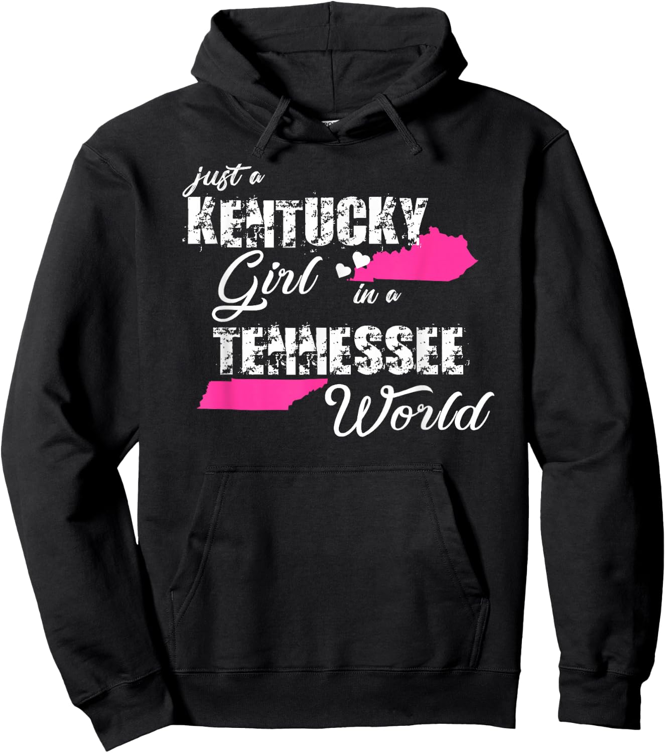 Funny Kentucky Shirts Just a Kentucky girl in a Tennessee Hoodie - Hoodie | Black