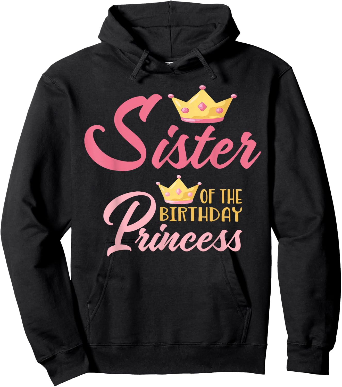 Sister of The Birthday Princess Themed Family Girl Birthday Hoodie - Hoodie | Black