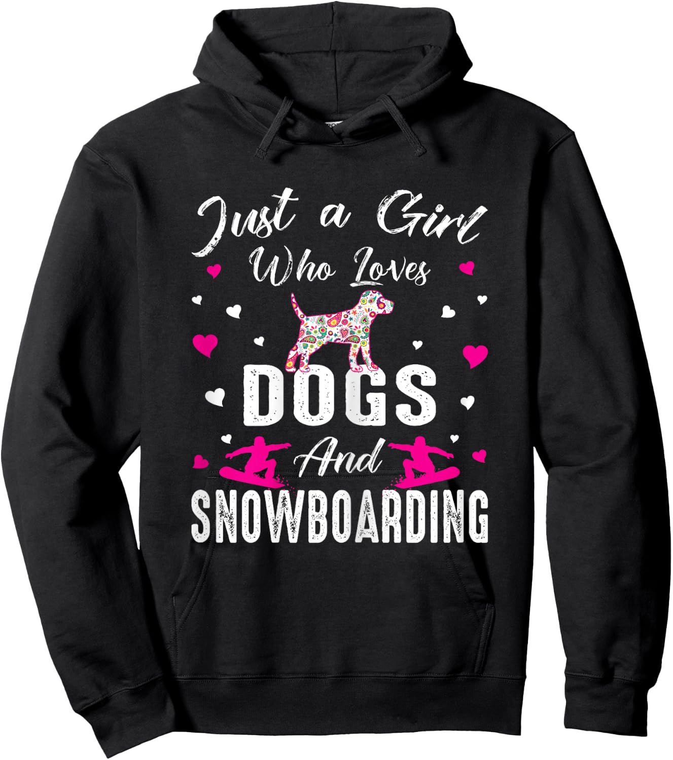 Just A Girl Who Loves Dogs And Snowboarding Dog Lover Girl Hoodie - Hoodie | Black