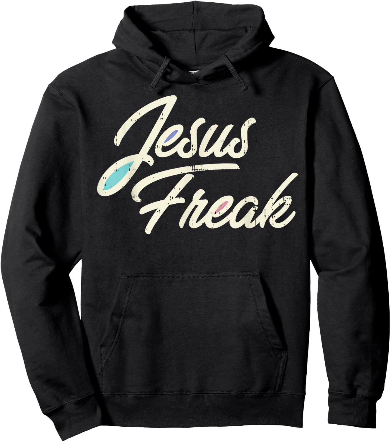 Jesus Freak God Christ Religious Christian Catholic Gift Hoodie - Hoodie | Black