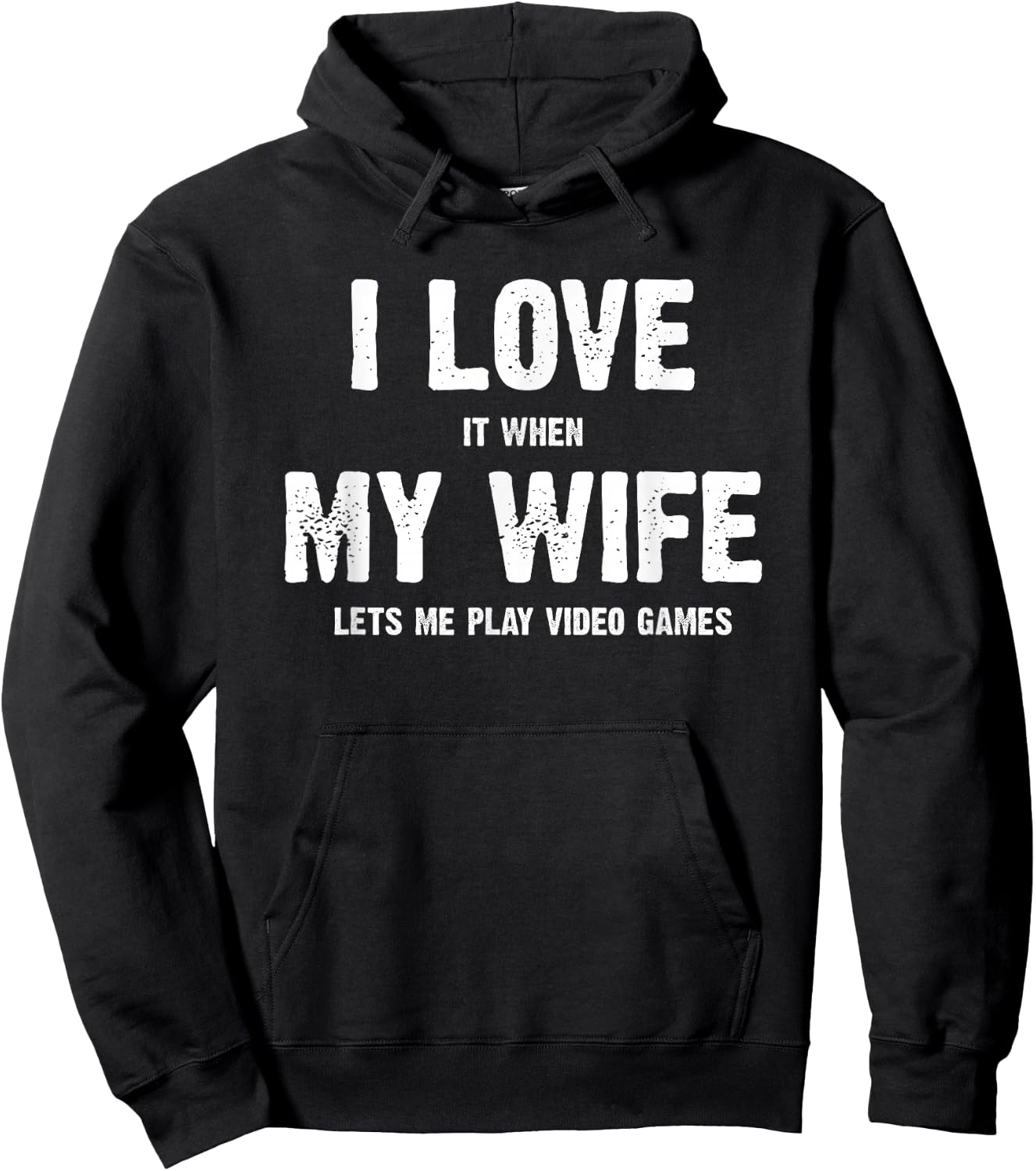 I Love It When My Wife Lets Me Play Video Games Hoodie - Hoodie | Black